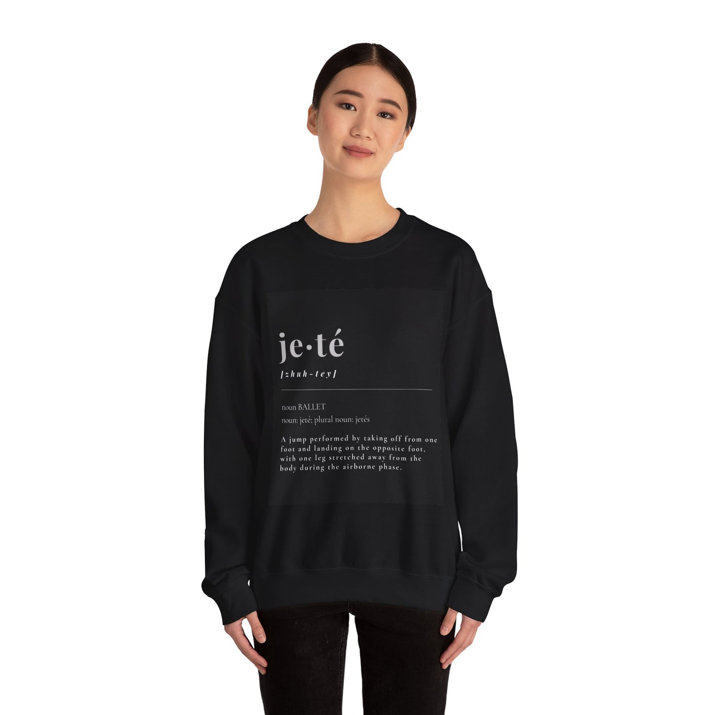 “Jeté Definition” Ballet Dance Sweatshirt – Unisex Heavy Blend Crewneck Featuring Official Jeté Definition with Optional Name or Studio Personalization