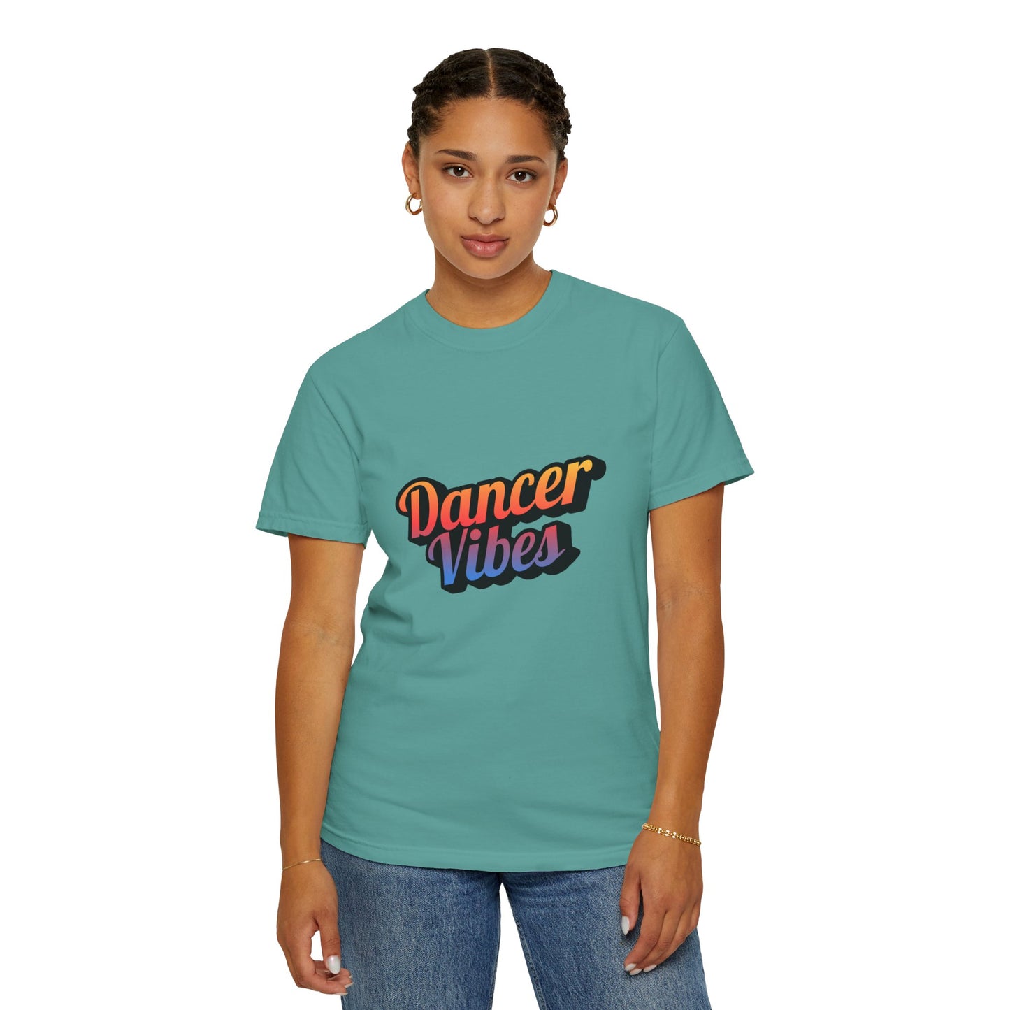"Dancer Vibes" Unisex Garment-Dyed T-Shirt – Colorful Text-Based Graphic Tee – Trendy Dance Shirt for Performers & Creatives