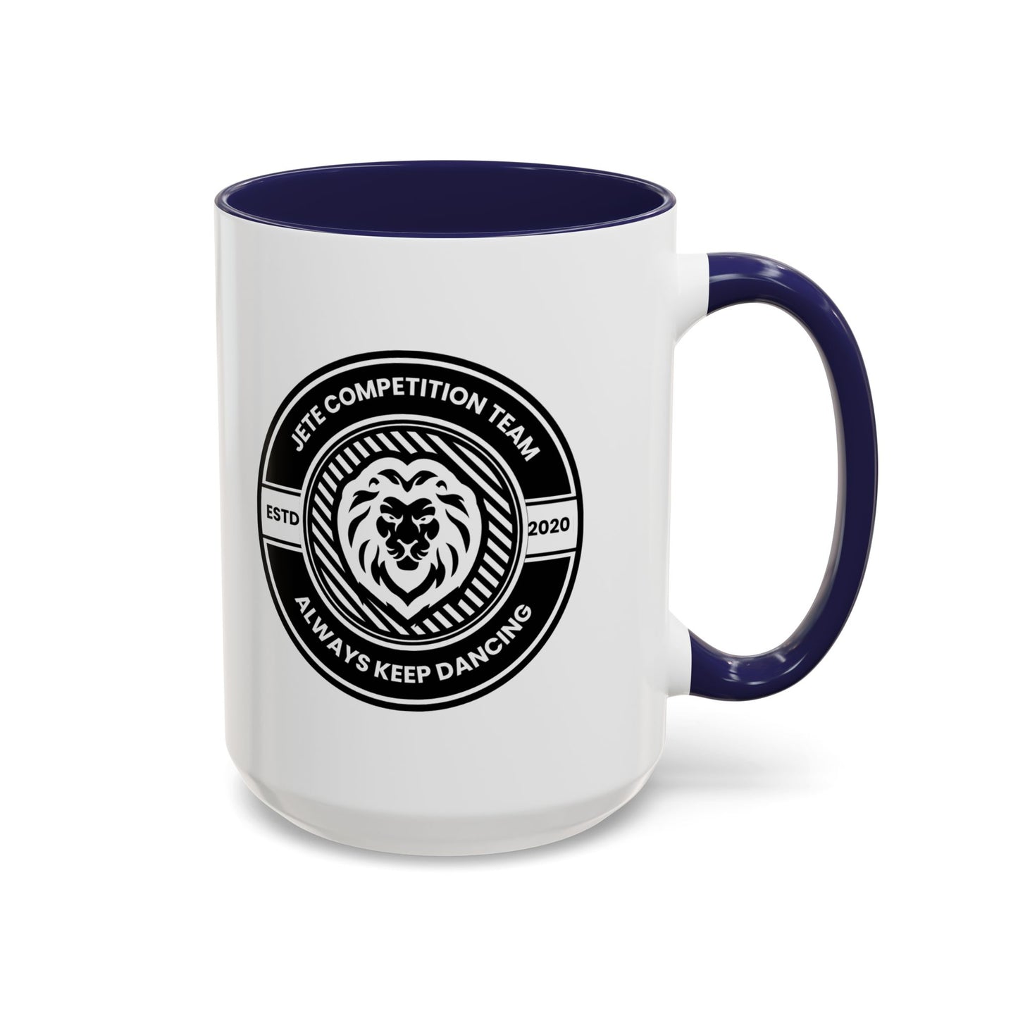 "Jeté Competition Team – Always Keep Dancing" Accent Coffee Mug – Collegiate Style Ceramic Mug for Dancers and Studio Teams