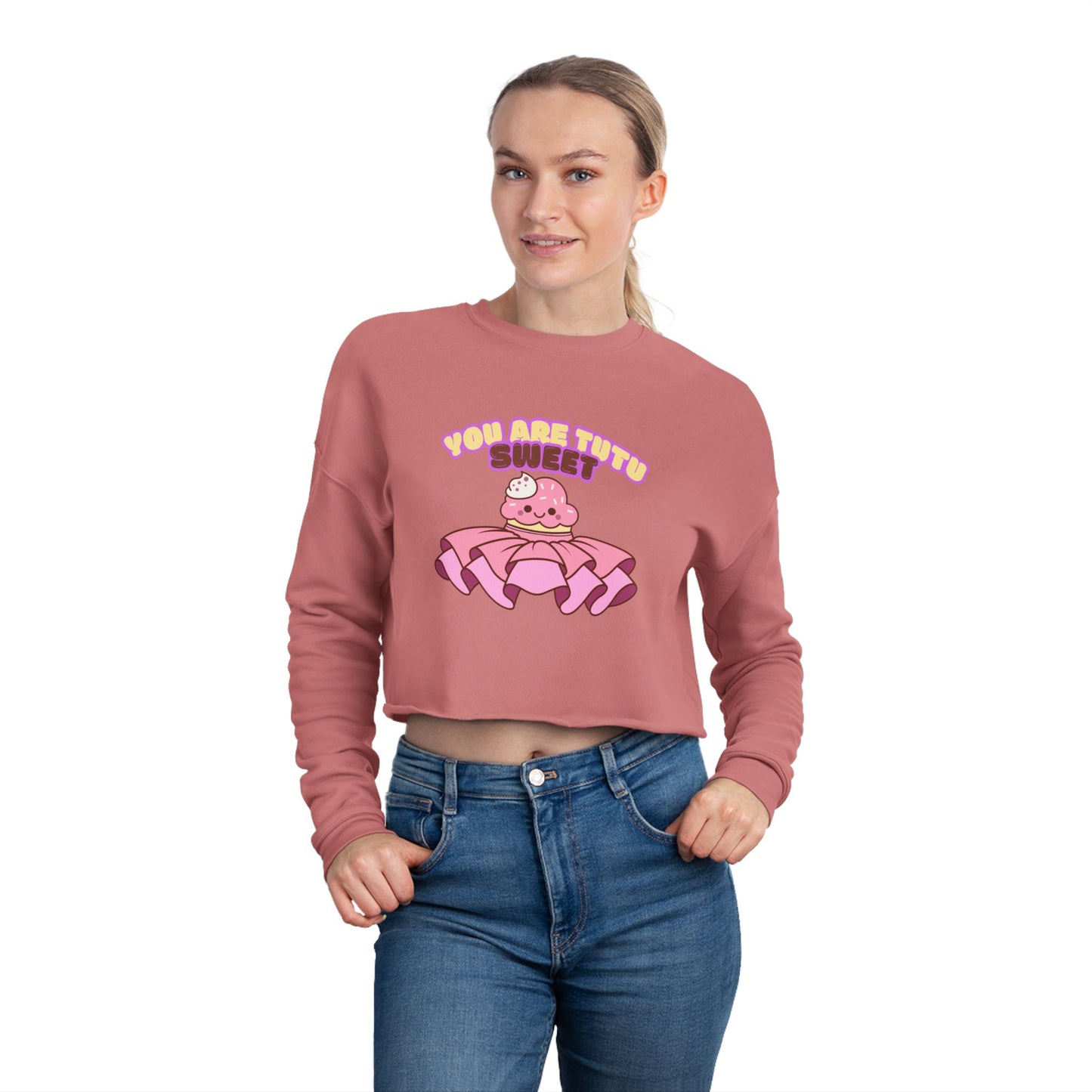 "You Are Tutu Sweet" – Kawaii Cupcake Women’s Cropped Dance Sweatshirt | Cute Ballet-Inspired Graphic Pullover
