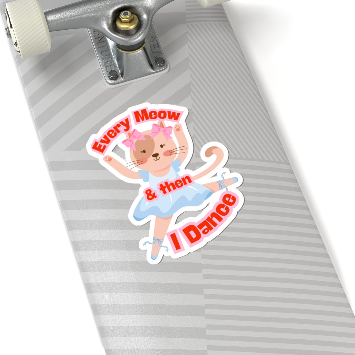 “Every Meow and Then I Dance” with Adorable Cat Dancer Graphic | Cute Cat Dance Sticker for Ballet & Dance Enthusiasts - Kiss-Cut Sticker
