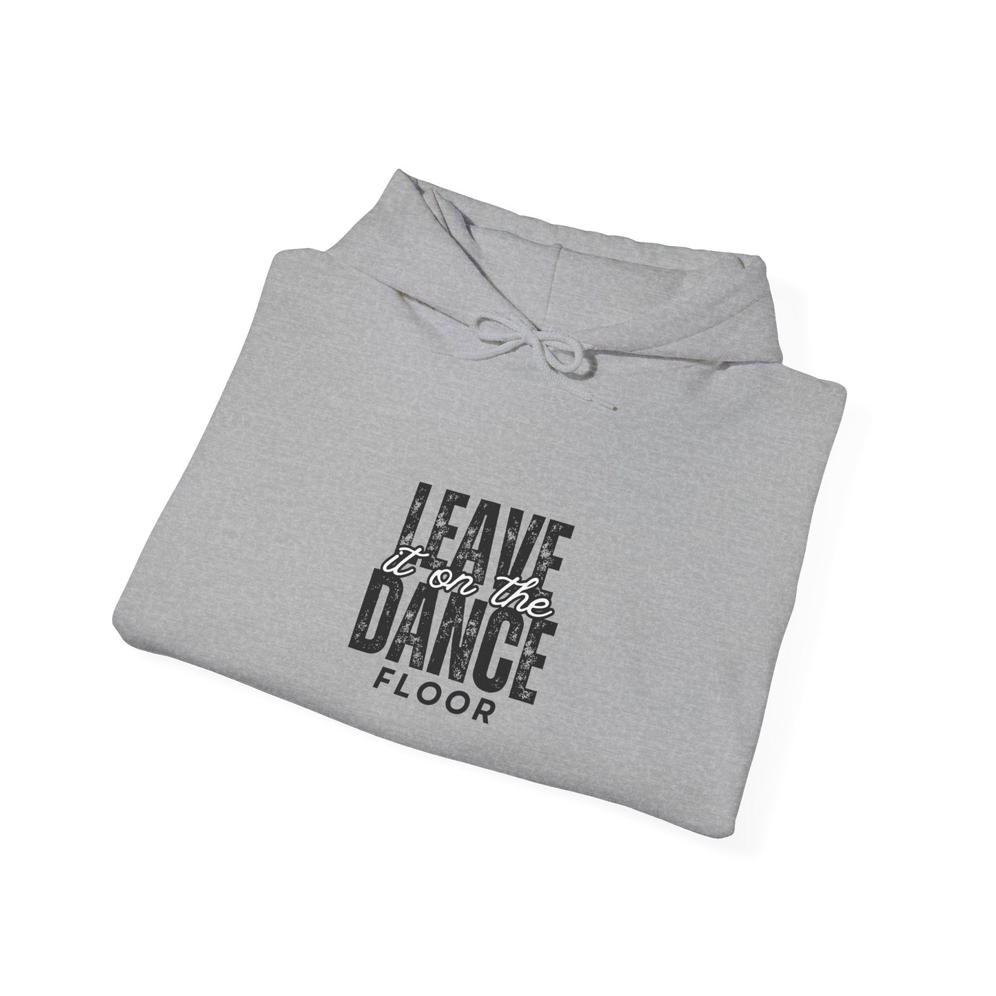 "Leave It On the Dance Floor" Streetwear Dance Graphic – Unisex Heavy Blend™ Hooded Sweatshirt