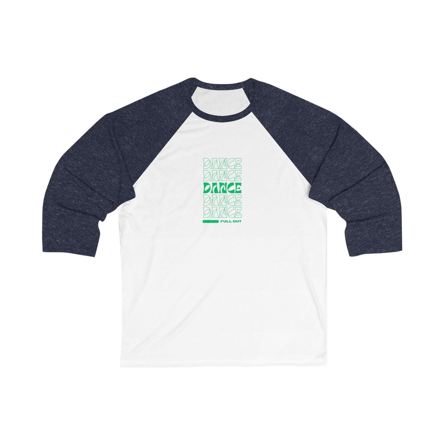 "Dancer – Full Out" Unisex 3/4 Sleeve Baseball Tee – Bold Text-Based Graphic Dance Shirt for Performers and Rehearsals