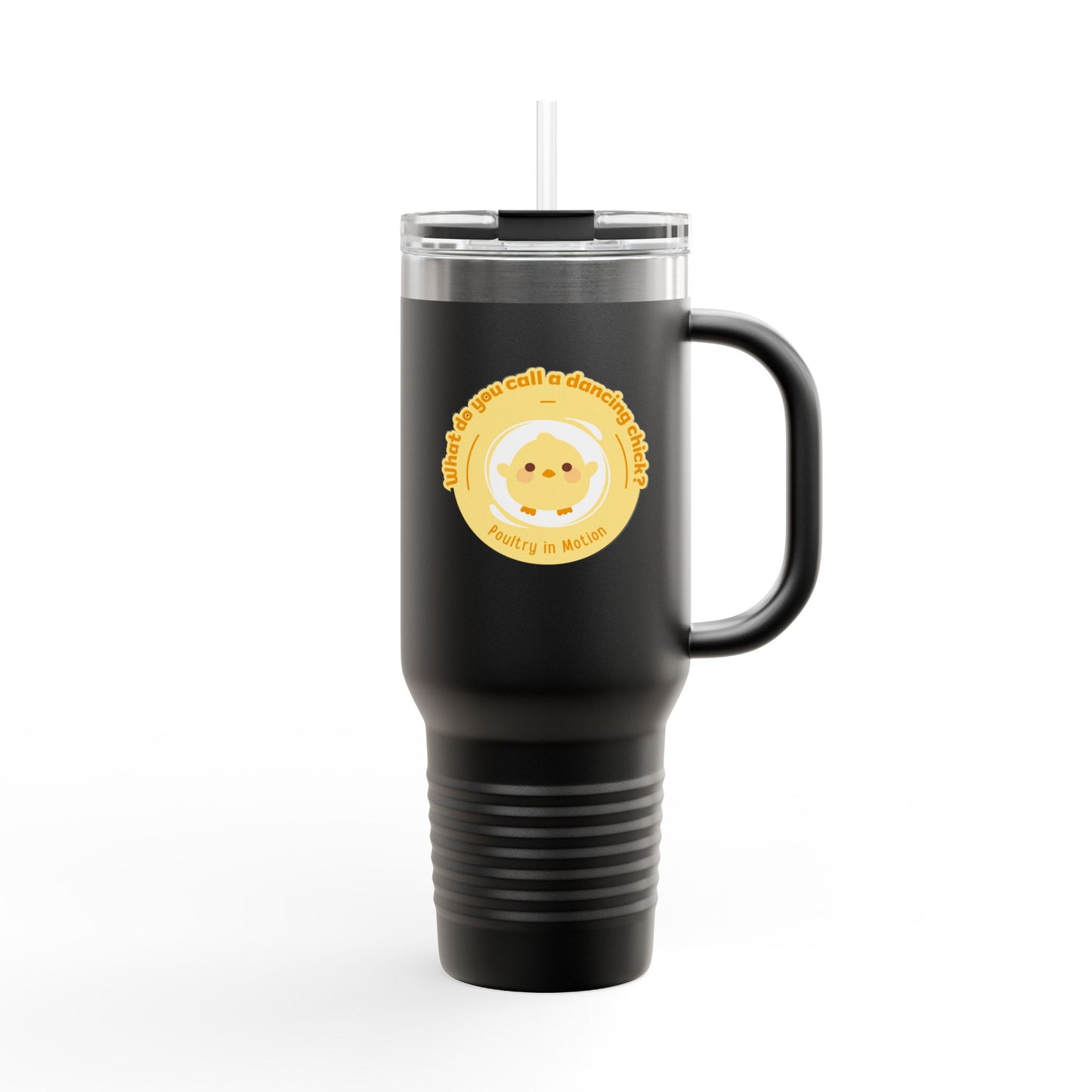 "Poultry in Motion" 40oz Insulated Travel Mug – Cute Dancing Chick Graphic | Funny Dance-Themed Stainless Steel Tumbler for On-the-Go Sipping