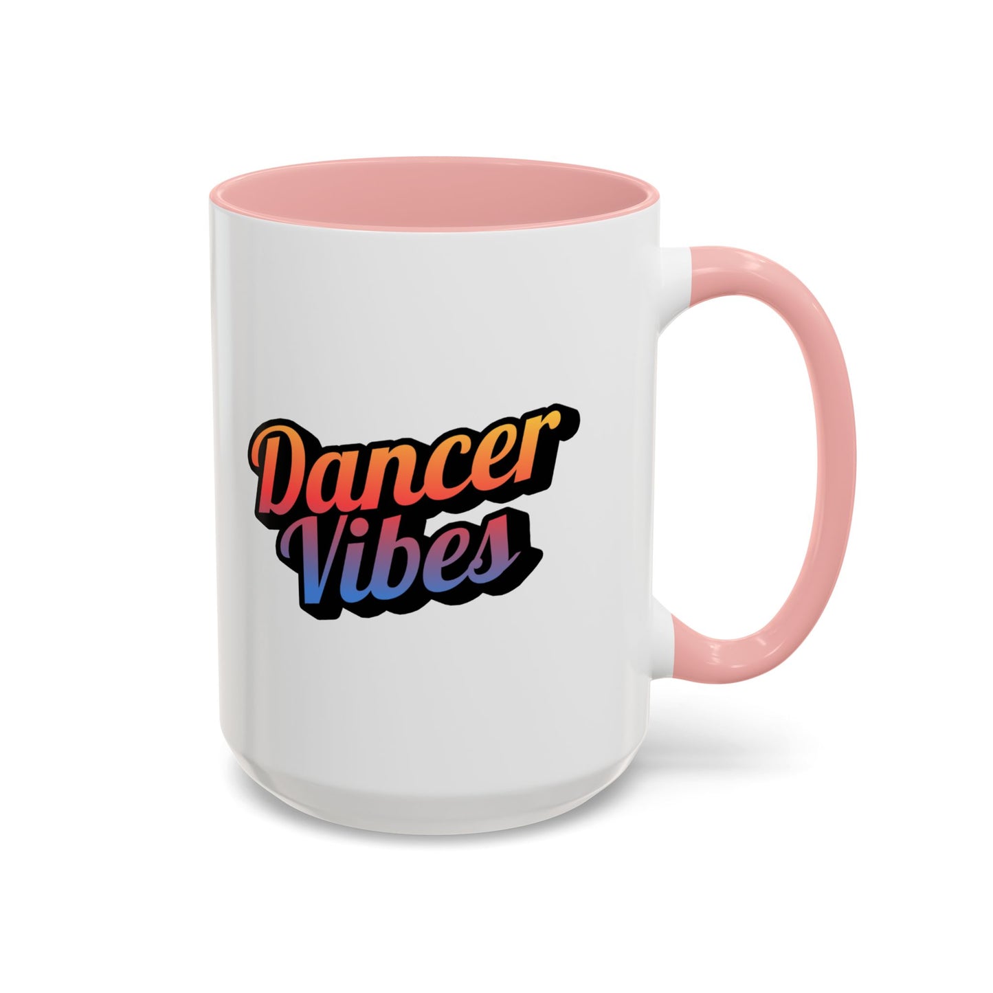 "Dancer Vibes" Accent Coffee Mug – Stylish Ceramic Mug for Dance Lovers and Performers