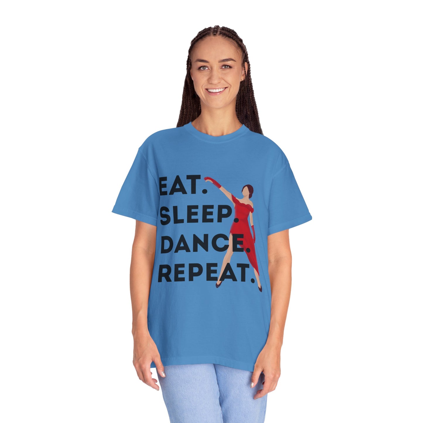 "Eat Sleep Dance Repeat" Unisex Garment-Dyed T-Shirt – Bold Dancer Graphic Tee – Dance Lifestyle Shirt for Performers & Enthusiasts