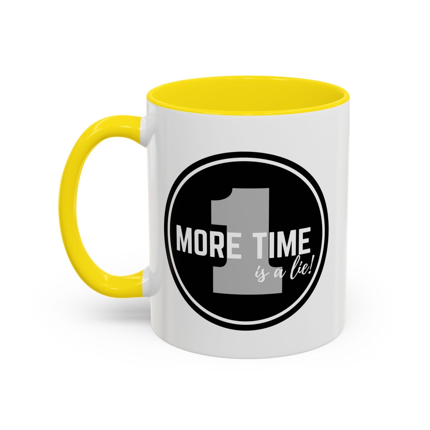 "One More Time is a Lie" Dance Quote Accent Coffee Mug – Bold Emblem Graphic Ceramic Cup