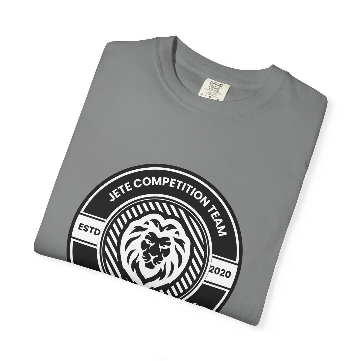 "Jeté Competition Team, Always Keep Dancing" Unisex Garment-Dyed T-Shirt – Collegiate-Style Dance Graphic Tee – Shirt for Dancers & Teams