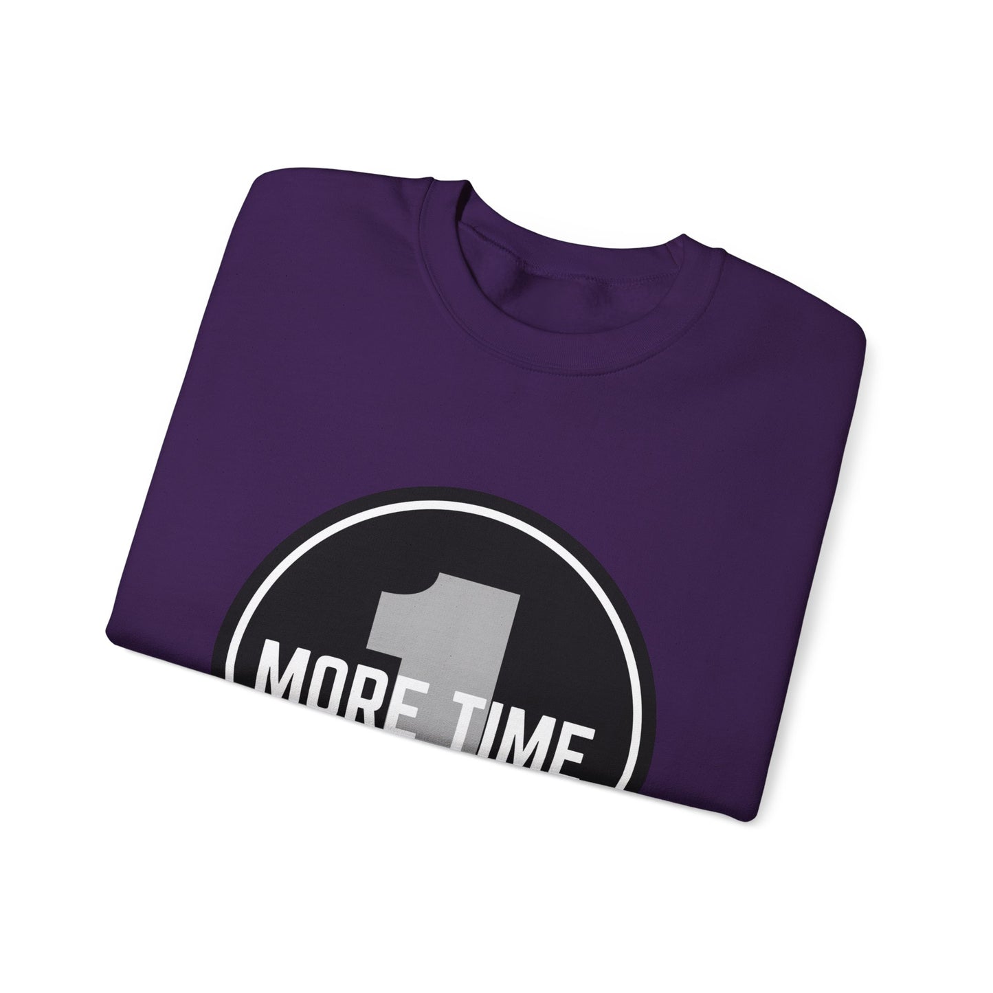 "One More Time Is a Lie." Unisex Heavy Blend Crewneck Sweatshirt – Bold Emblem Graphic Dance Teacher Quote Pullover for Dancers & Studio Life