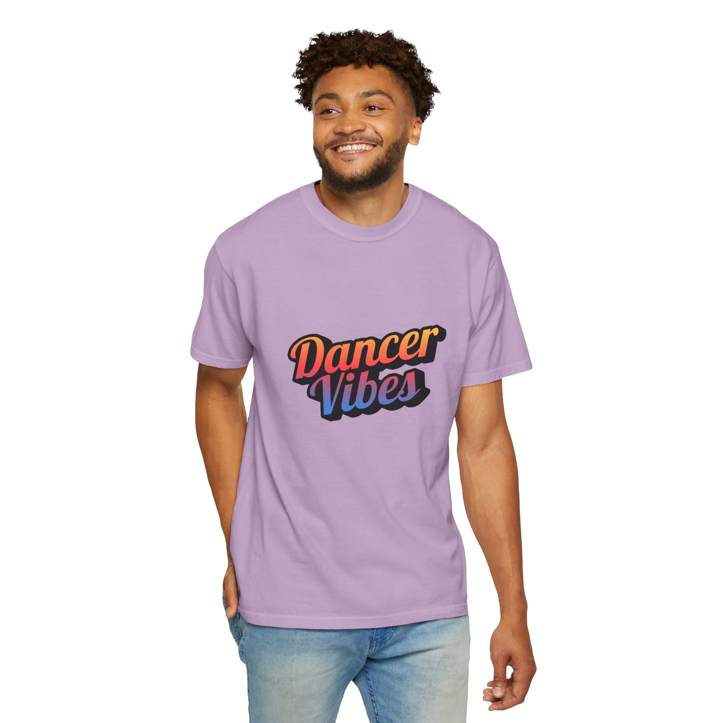 "Dancer Vibes" Unisex Garment-Dyed T-Shirt – Colorful Text-Based Graphic Tee – Trendy Dance Shirt for Performers & Creatives