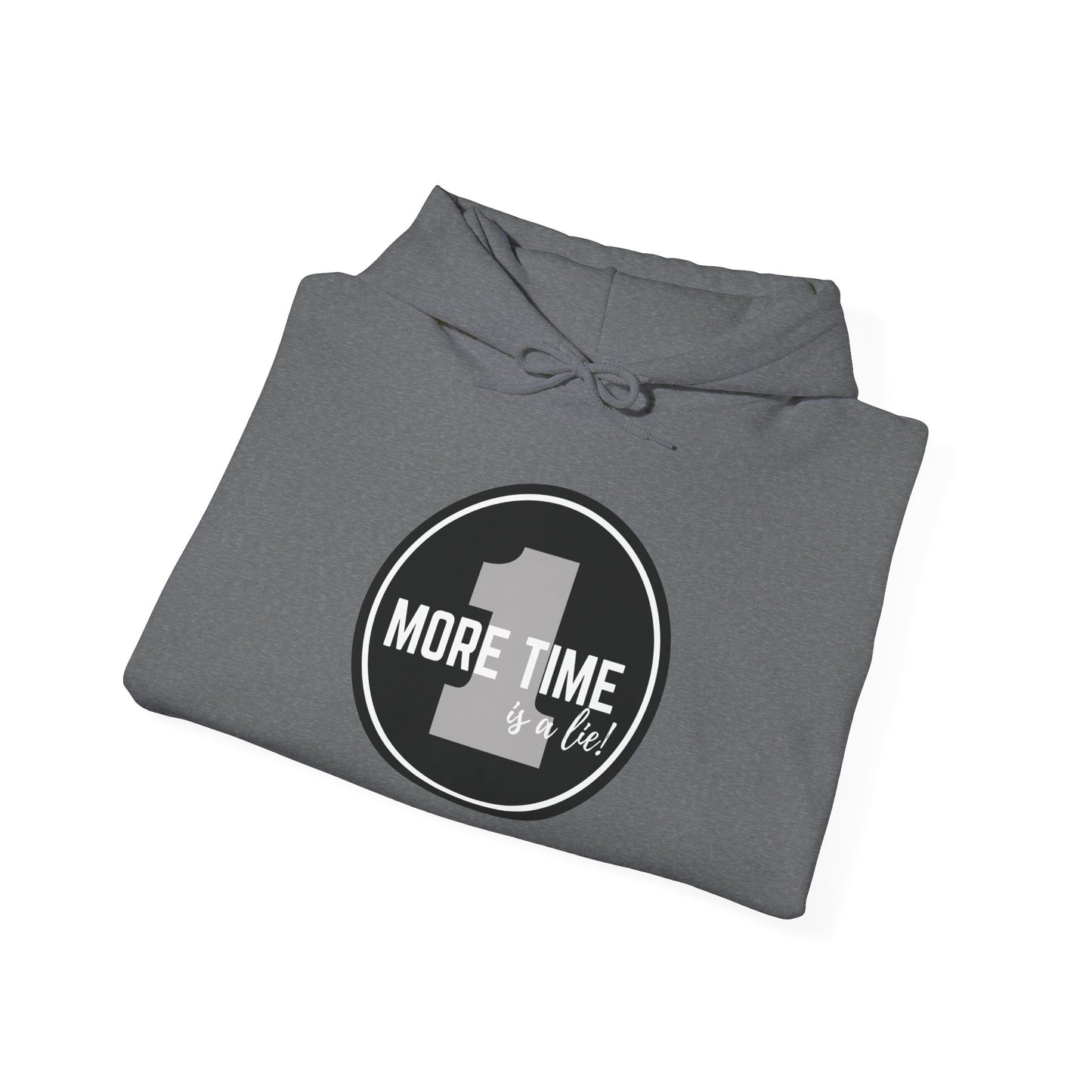 "One More Time is a Lie" Dance-Themed Unisex Hooded Sweatshirt – Bold Emblem Graphic Hoodie for Dancers