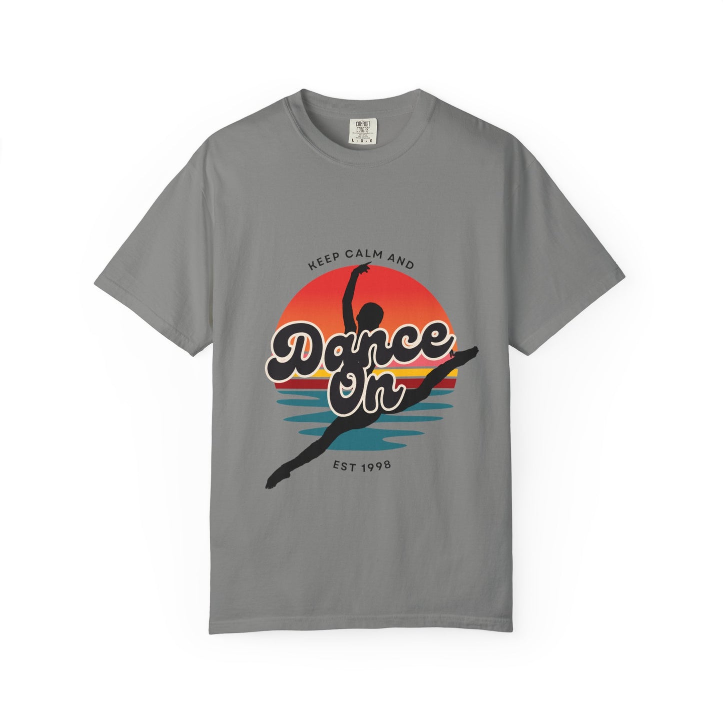 "Keep Calm and Dance On" Unisex Garment-Dyed T-Shirt – Retro Dance Graphic Tee – Vintage-Inspired Comfort Shirt for Dancers