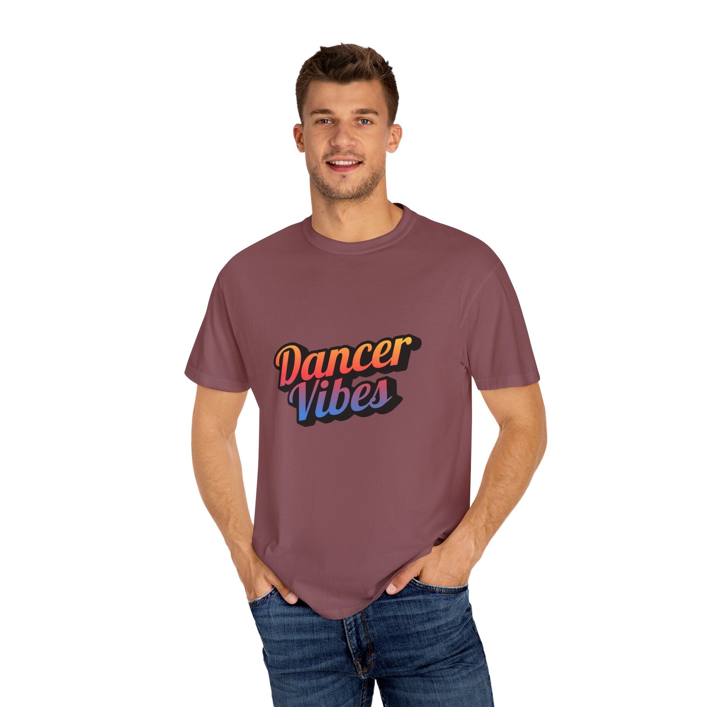 "Dancer Vibes" Unisex Garment-Dyed T-Shirt – Colorful Text-Based Graphic Tee – Trendy Dance Shirt for Performers & Creatives