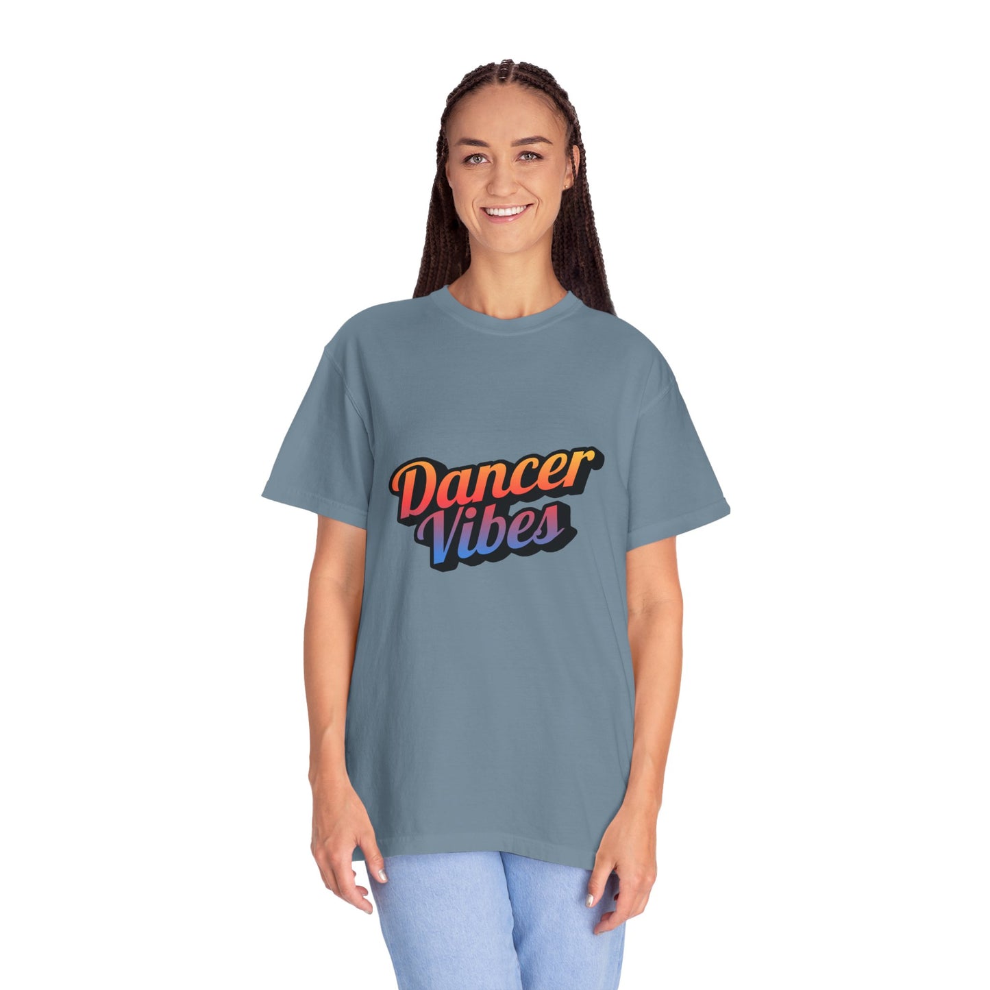 "Dancer Vibes" Unisex Garment-Dyed T-Shirt – Colorful Text-Based Graphic Tee – Trendy Dance Shirt for Performers & Creatives