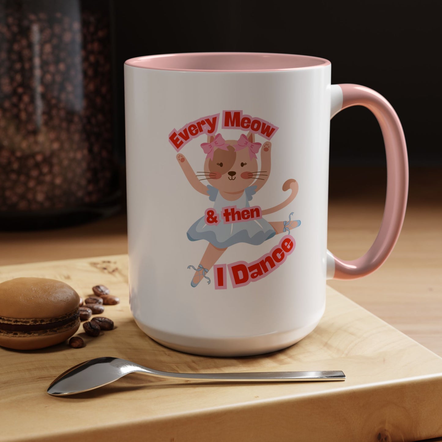 “Every Meow & Then I Dance” Adorable Dancing Cat Graphic | Cute Cat Dance Mug for Ballet Lovers & Coffee Enthusiasts - Accent Coffee Mug