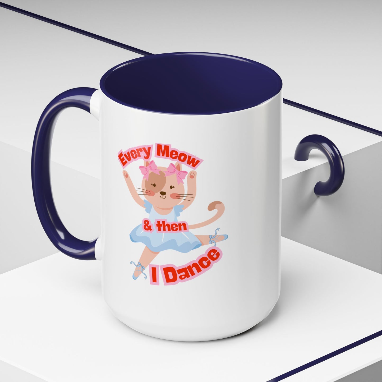 “Every Meow & Then I Dance” Adorable Dancing Cat Graphic | Cute Cat Dance Mug for Ballet Lovers & Coffee Enthusiasts - Accent Coffee Mug