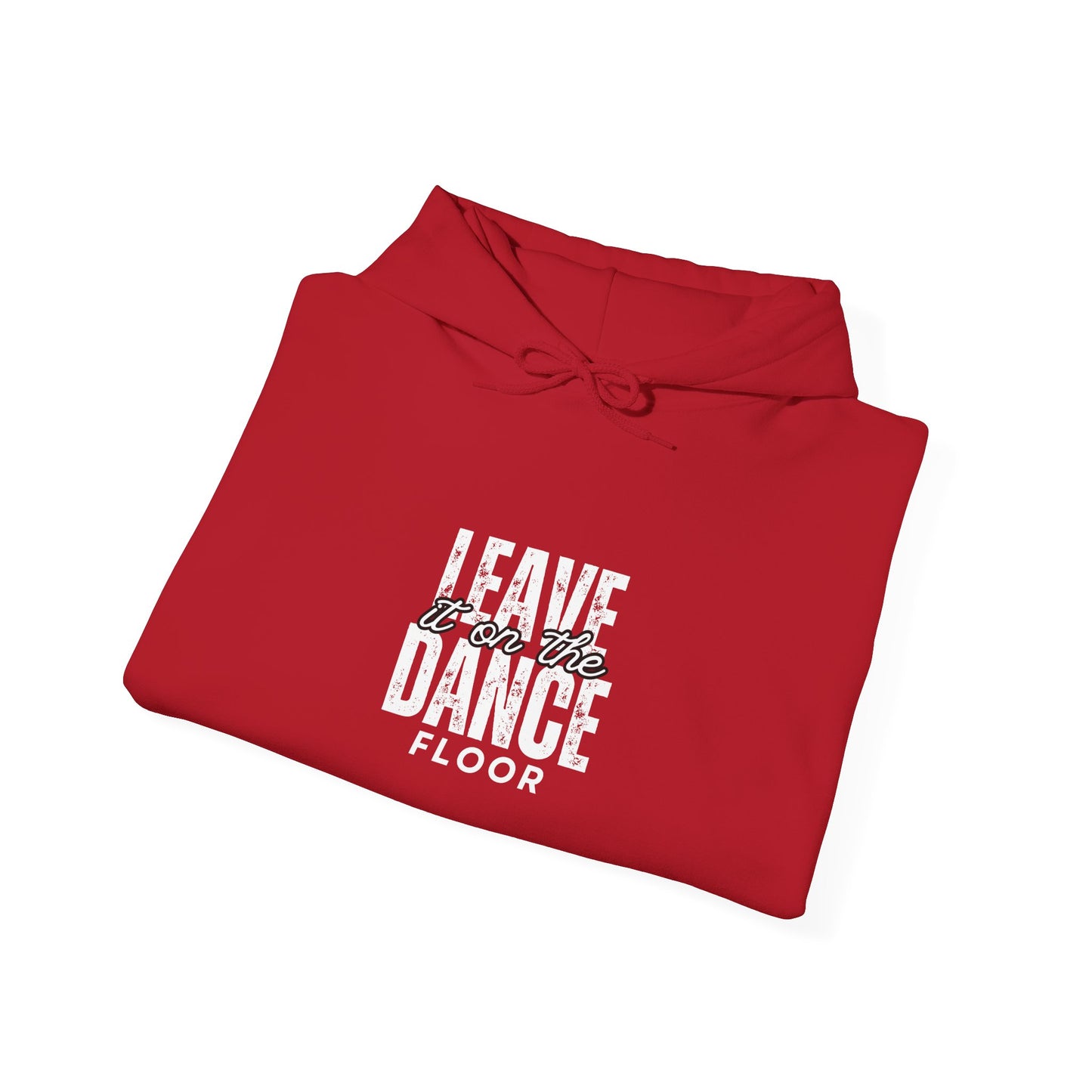 "Leave It On the Dance Floor" Streetwear Dance Graphic – Unisex Heavy Blend™ Hooded Sweatshirt