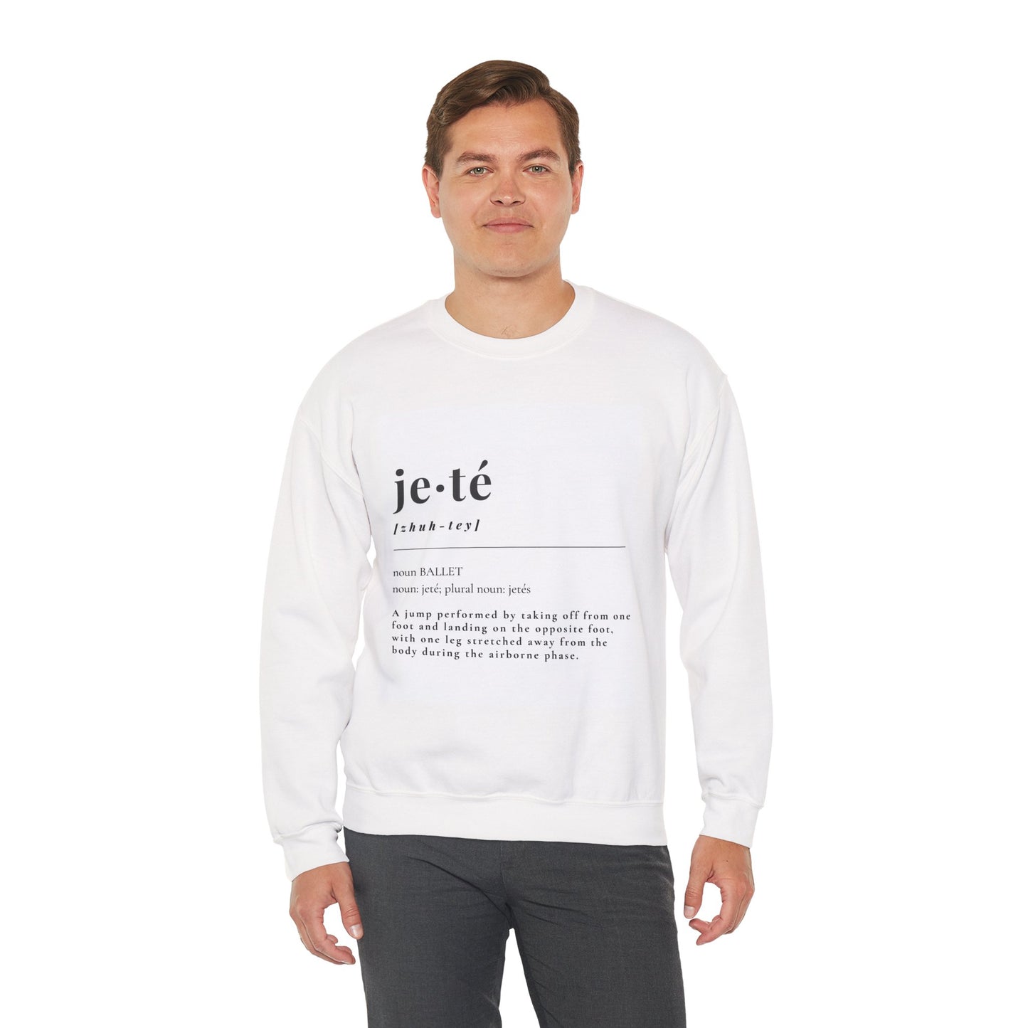 “Jeté Definition” Ballet Dance Sweatshirt – Unisex Heavy Blend Crewneck Featuring Official Jeté Definition with Optional Name or Studio Personalization