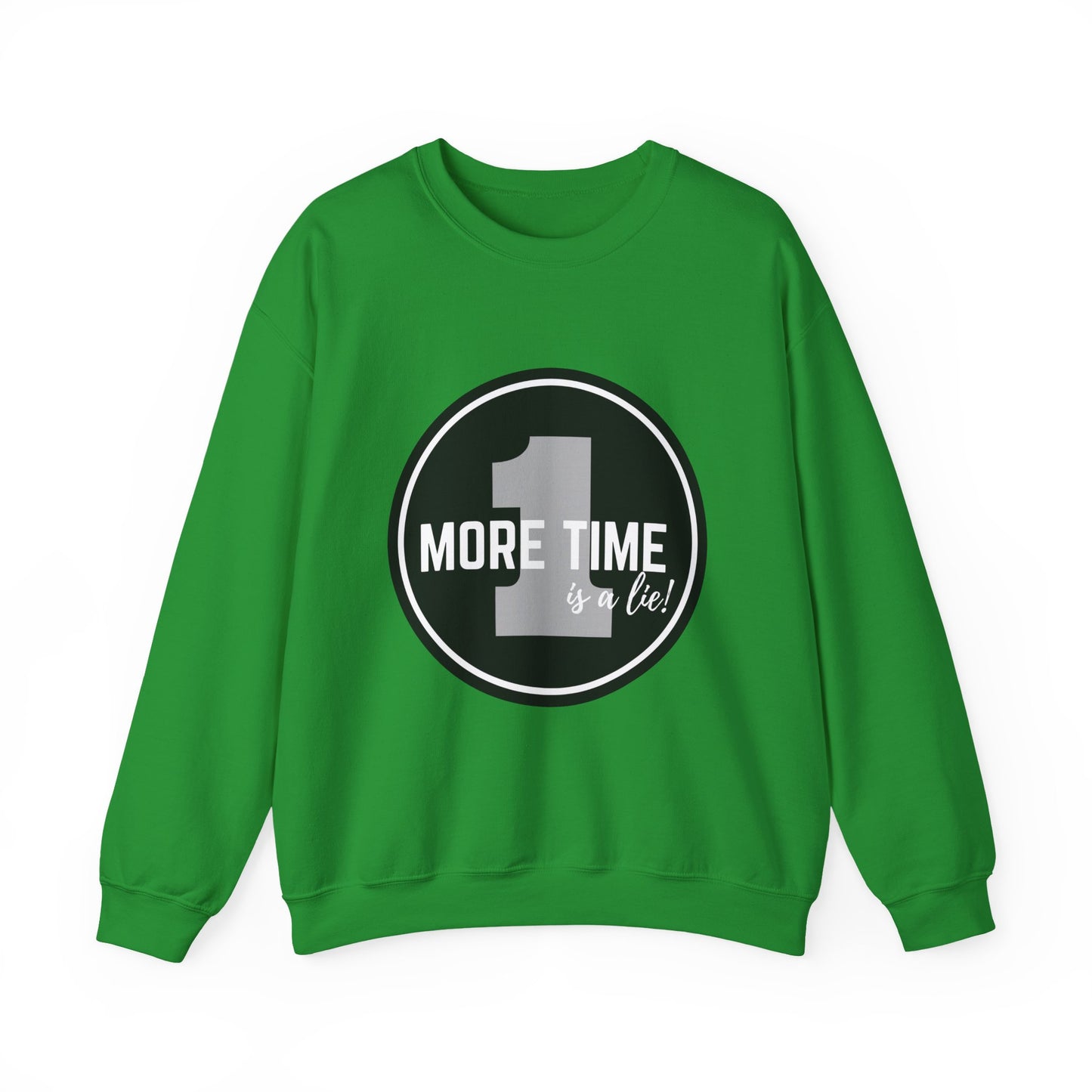 "One More Time Is a Lie." Unisex Heavy Blend Crewneck Sweatshirt – Bold Emblem Graphic Dance Teacher Quote Pullover for Dancers & Studio Life