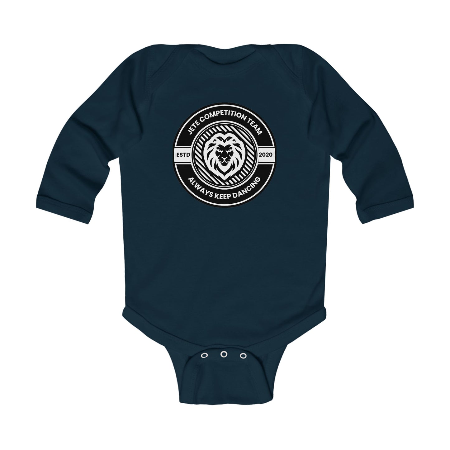 "Jeté Competition Team – Always Keep Dancing" Infant Long Sleeve Bodysuit – Collegiate-Inspired Dance Graphic Baby Outfit for Future Performers