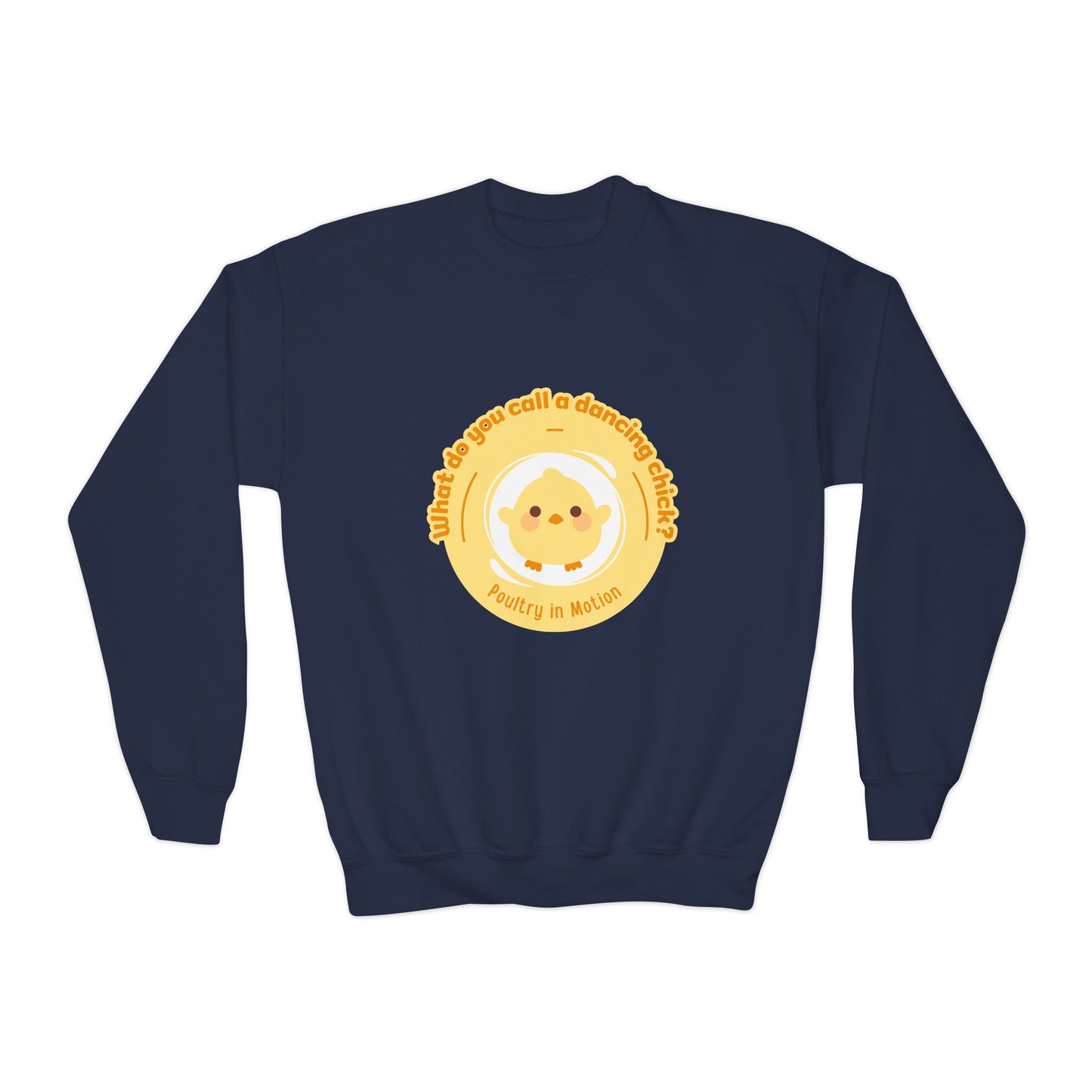 "What do you call a dancing chick? Poultry in Motion." – Funny Dance Pun Youth Crewneck Sweatshirt | Cute Dancing Chicken Kids Pullover