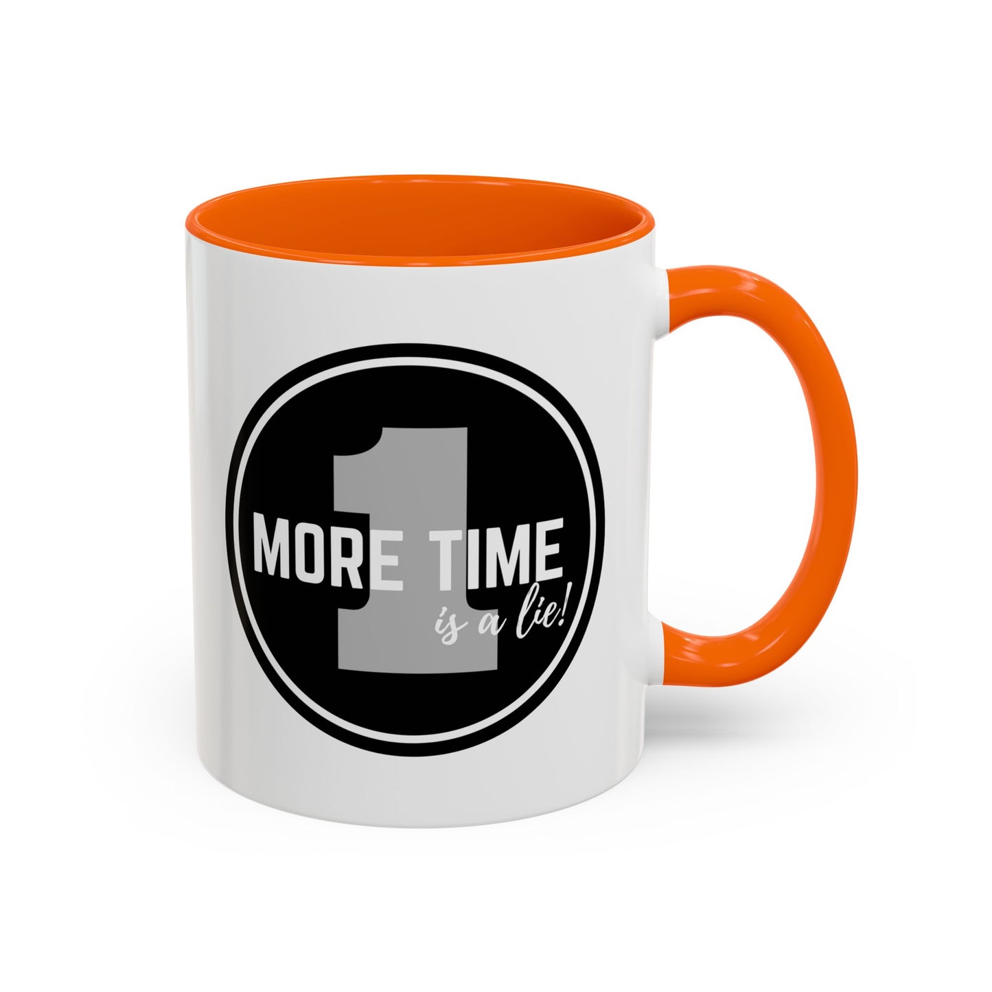 "One More Time is a Lie" Dance Quote Accent Coffee Mug – Bold Emblem Graphic Ceramic Cup
