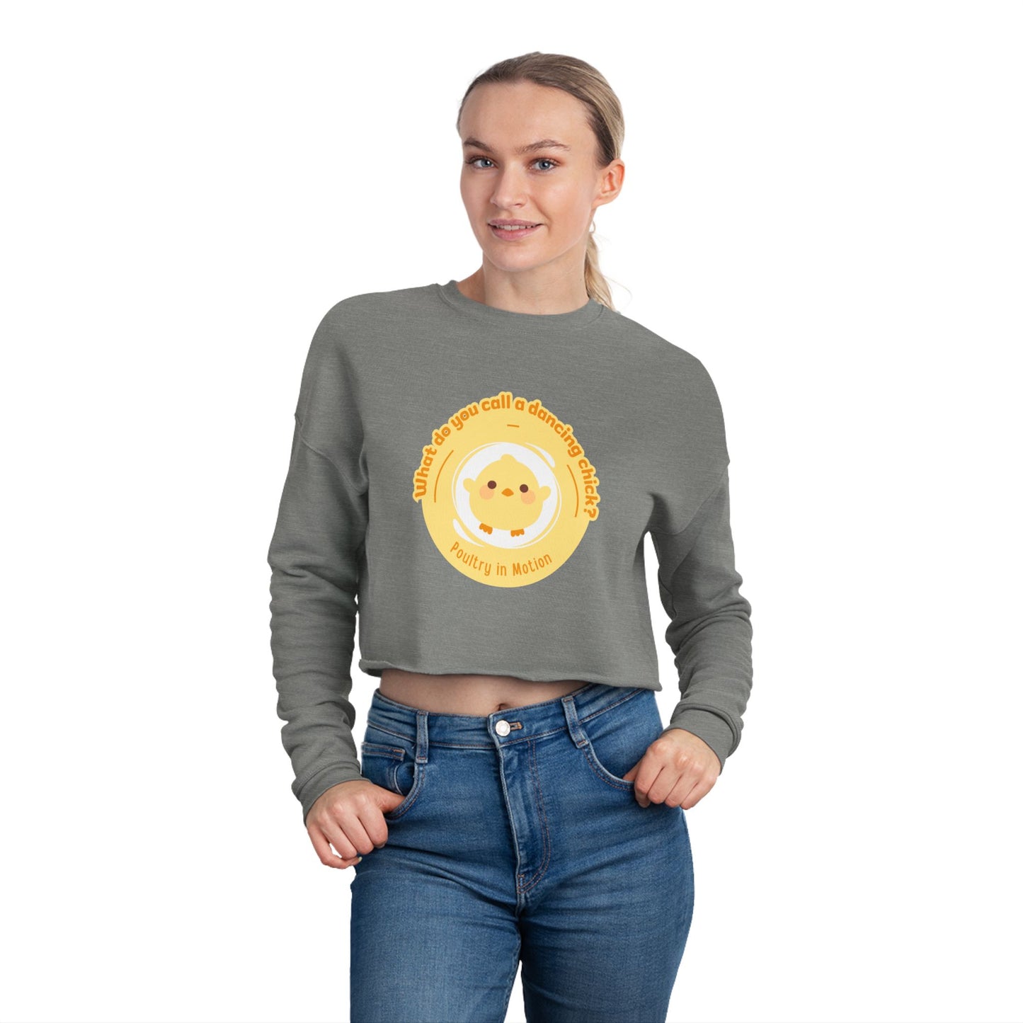 "What do you call a dancing chick? Poultry in Motion" – Women’s Cropped Dance Sweatshirt | Funny Dancing Chick Pullover with Cute Chicken Graphic