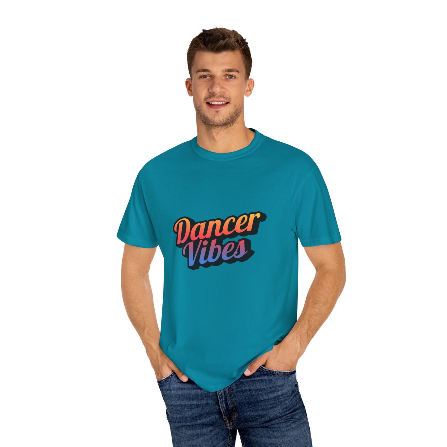 "Dancer Vibes" Unisex Garment-Dyed T-Shirt – Colorful Text-Based Graphic Tee – Trendy Dance Shirt for Performers & Creatives