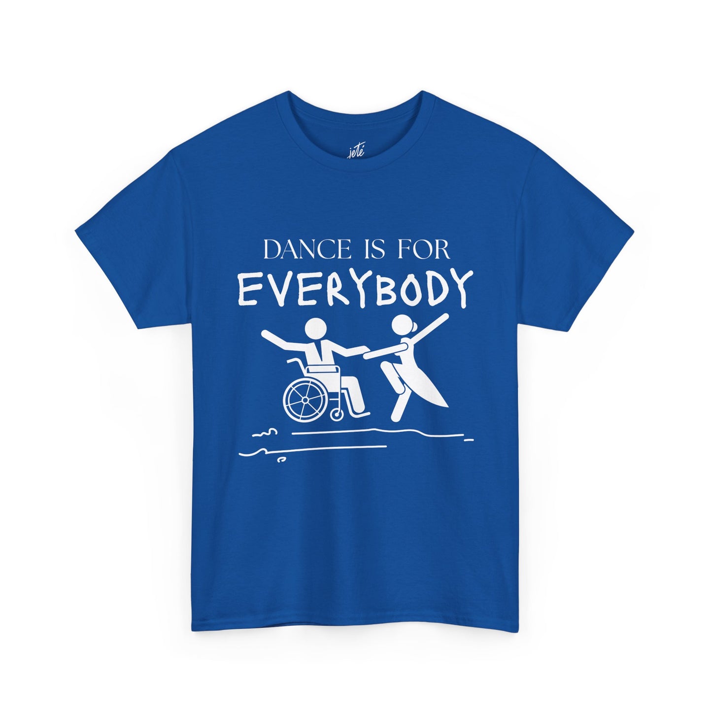 “Dance Is for Everybody” Inclusive Dance T-Shirt – Unisex Heavy Cotton Tee with Optional Back Personalization (Name or Studio)