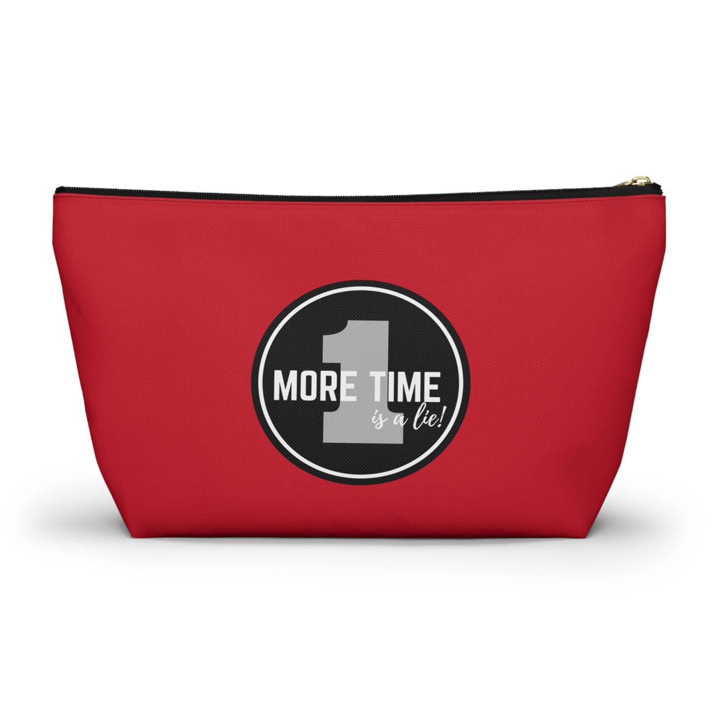 "One More Time is a Lie" Makeup Bag – Bold Emblem Dance Graphic – Funny Dance-Themed Zipper Pouch for Cosmetics, Accessories & Gifts