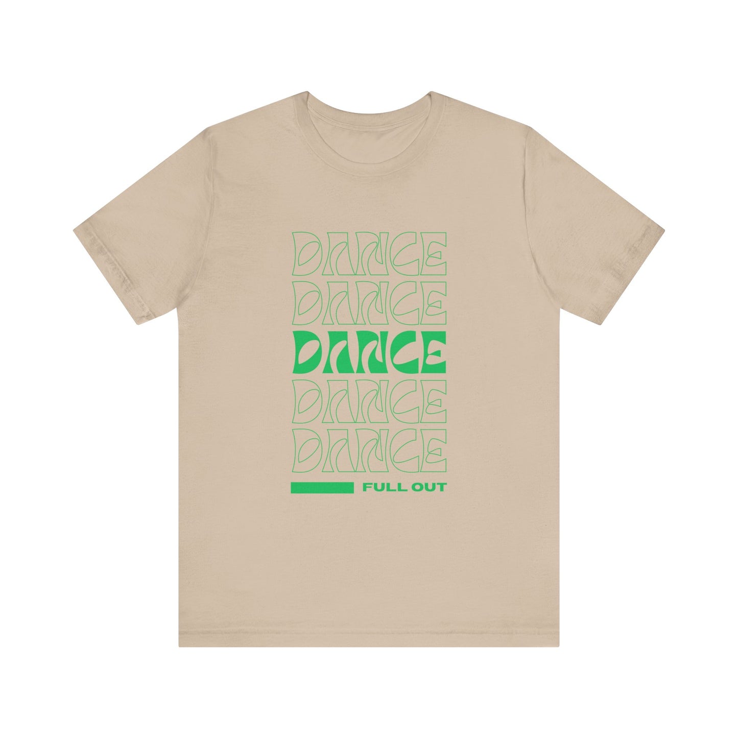“Dancer - Full Out” T-Shirt – Bold Text Dance Motivation Unisex Garment-Dyed Tee