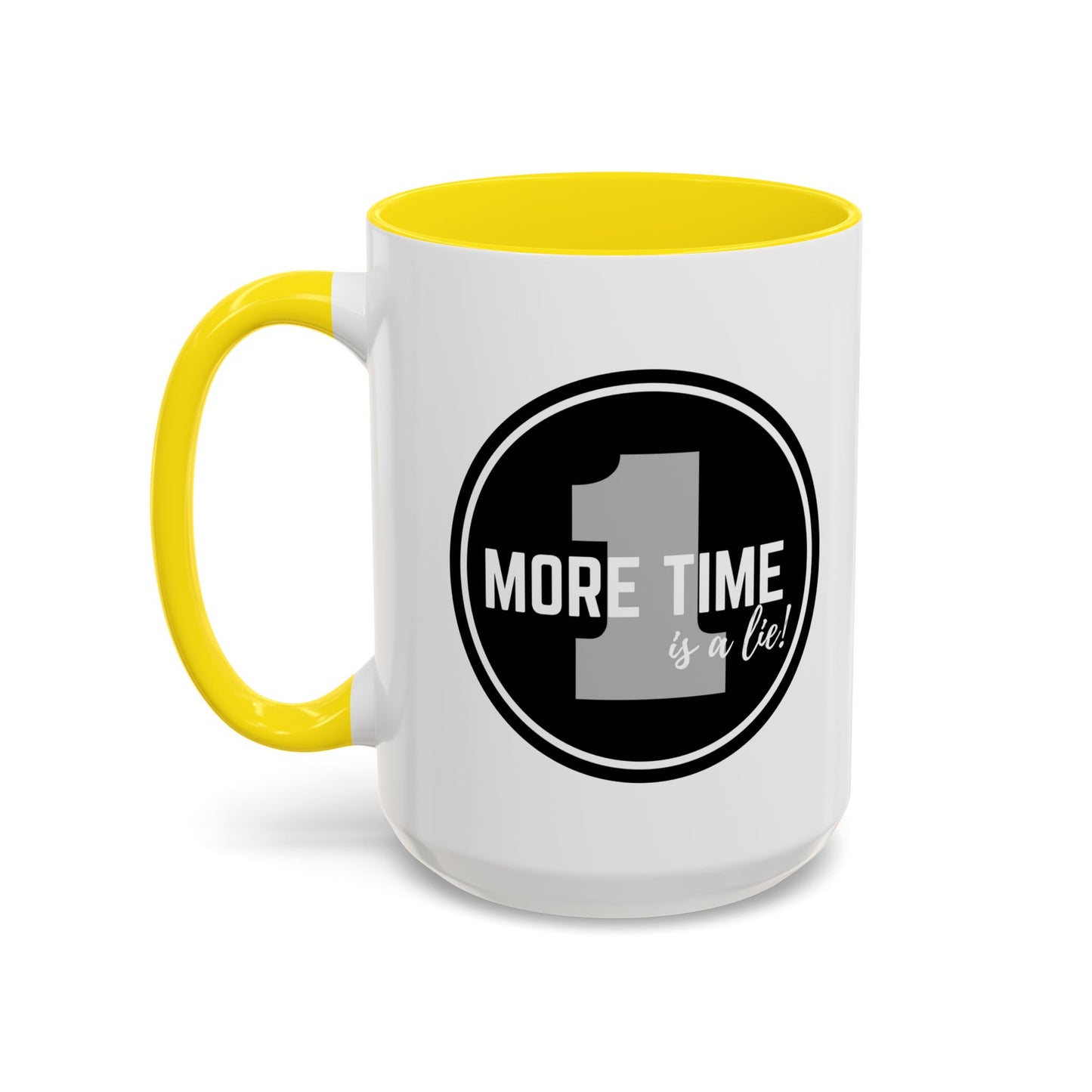 "One More Time is a Lie" Dance Quote Accent Coffee Mug – Bold Emblem Graphic Ceramic Cup