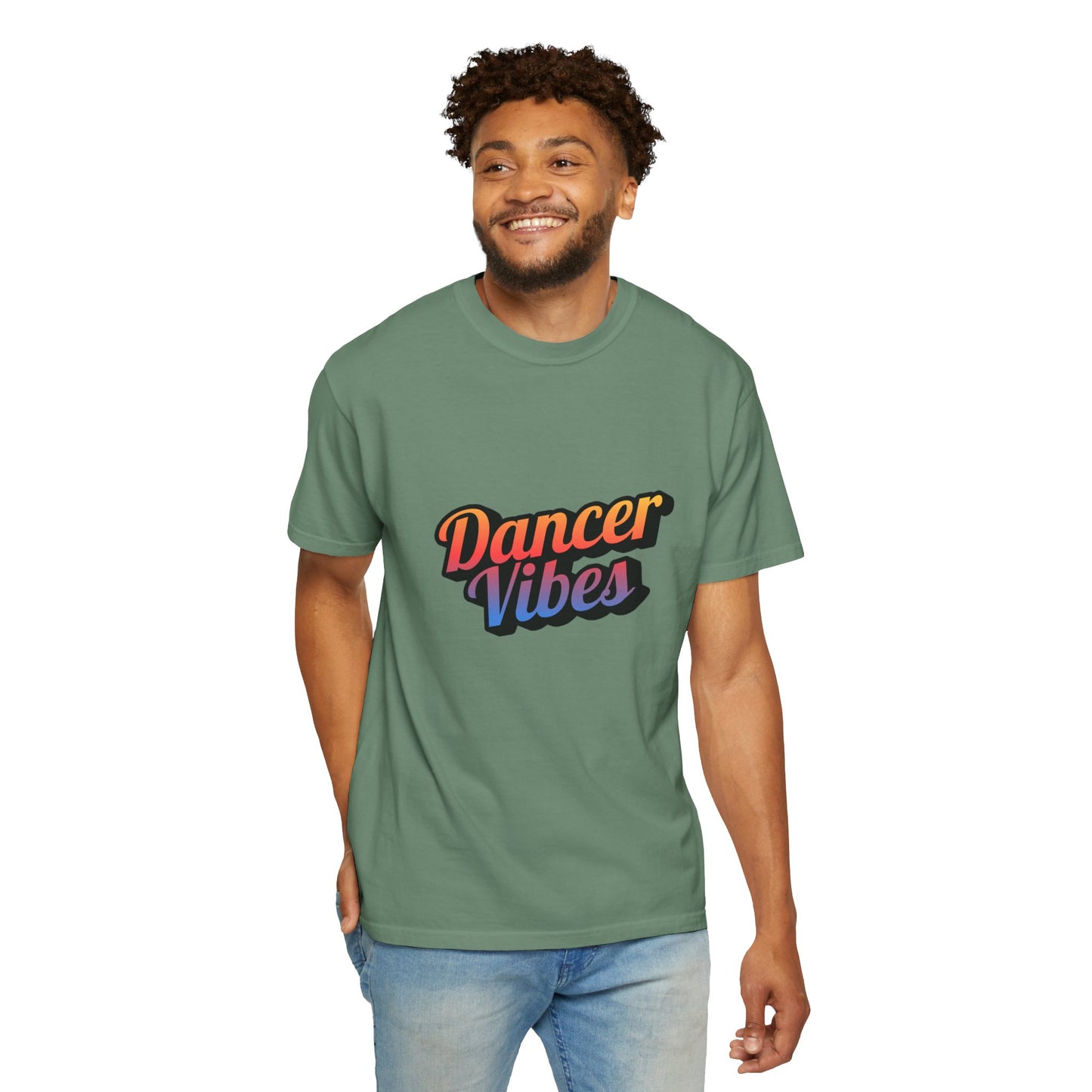 "Dancer Vibes" Unisex Garment-Dyed T-Shirt – Colorful Text-Based Graphic Tee – Trendy Dance Shirt for Performers & Creatives