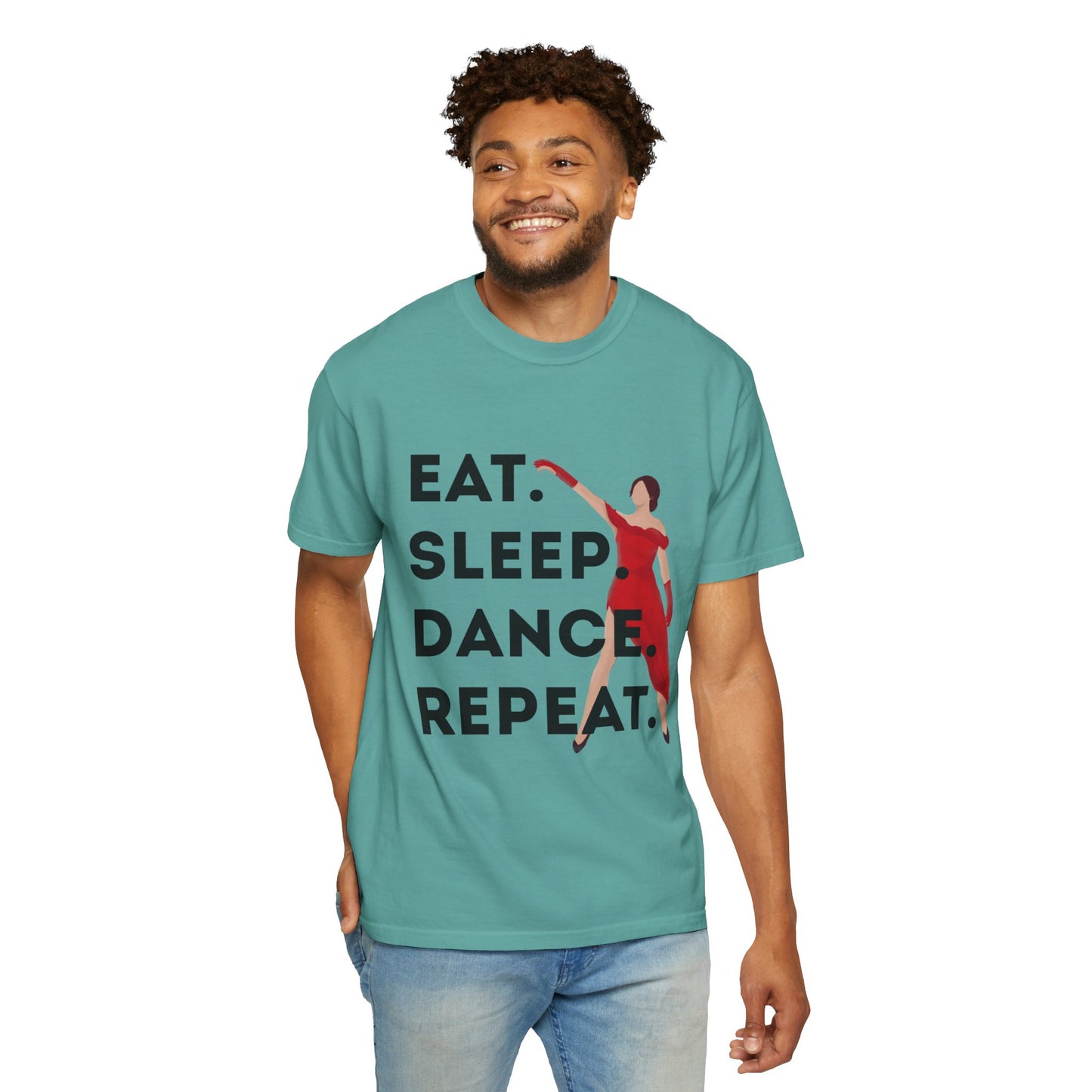 "Eat Sleep Dance Repeat" Unisex Garment-Dyed T-Shirt – Bold Dancer Graphic Tee – Dance Lifestyle Shirt for Performers & Enthusiasts