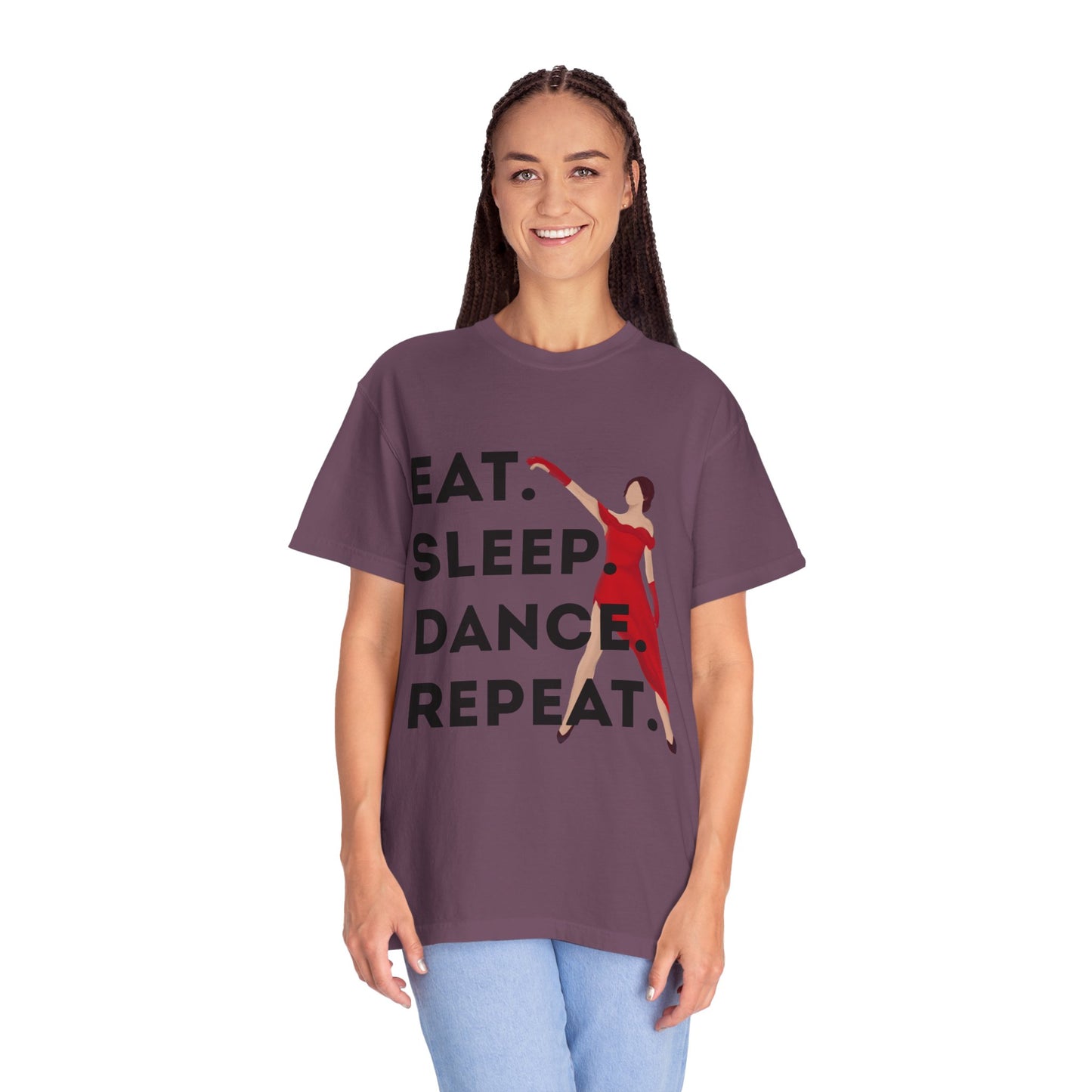 "Eat Sleep Dance Repeat" Unisex Garment-Dyed T-Shirt – Bold Dancer Graphic Tee – Dance Lifestyle Shirt for Performers & Enthusiasts