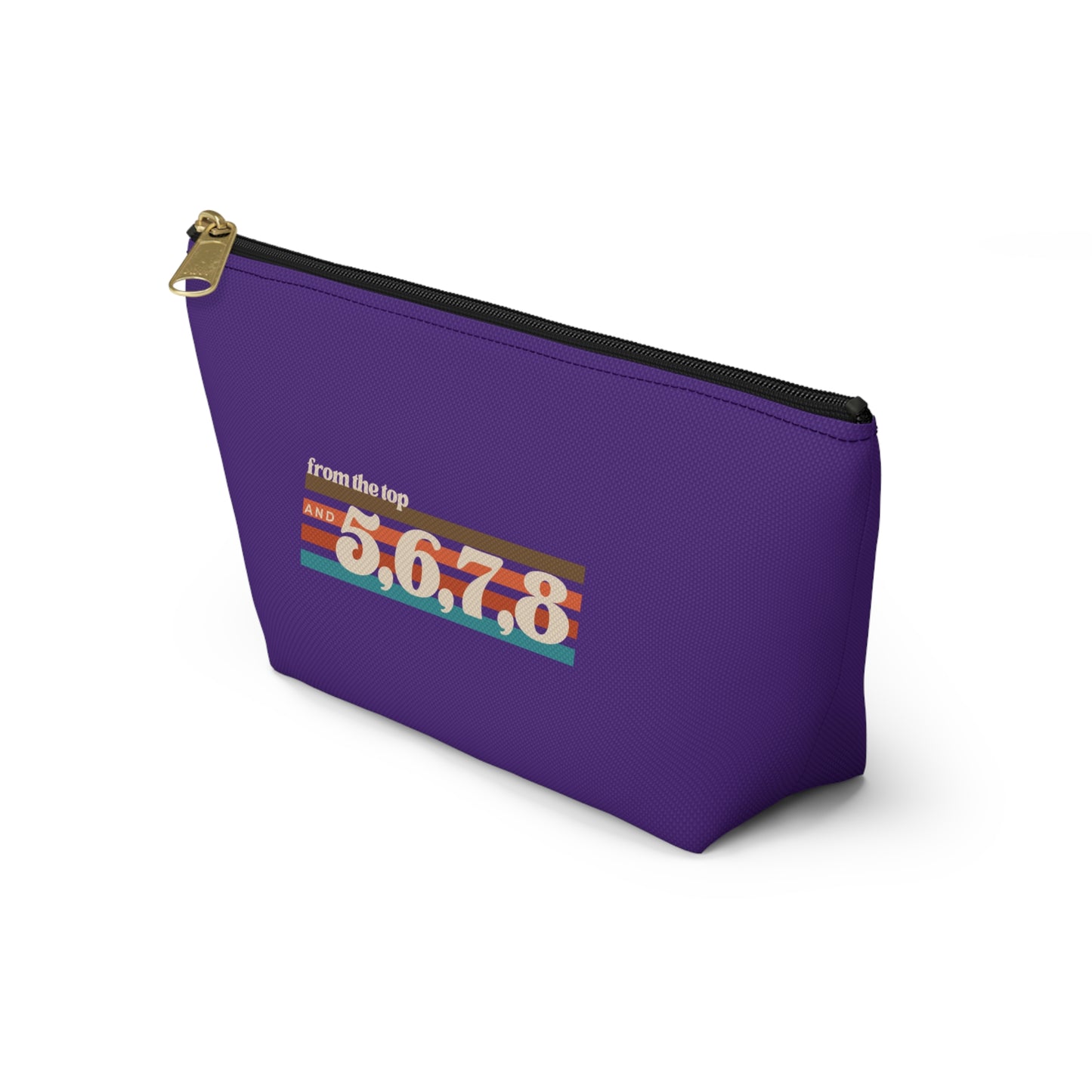 "From the Top and 5, 6, 7, 8" Makeup Bag – Retro Dance Graphic – Fun Dance-Themed Zipper Pouch for Cosmetics, Accessories & Gifts