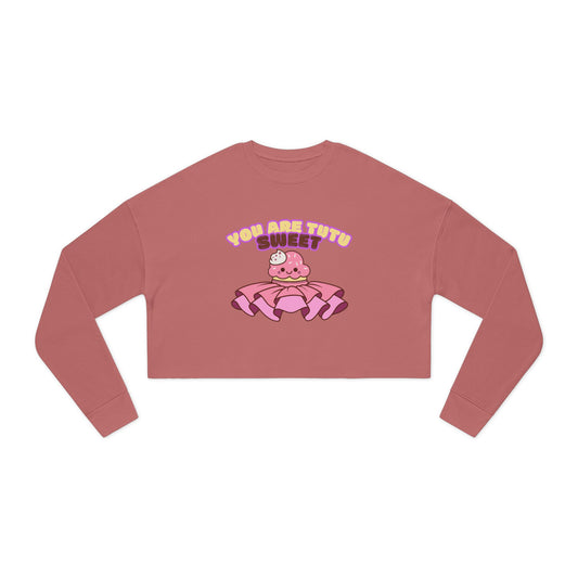 "You Are Tutu Sweet" – Kawaii Cupcake Women’s Cropped Dance Sweatshirt | Cute Ballet-Inspired Graphic Pullover