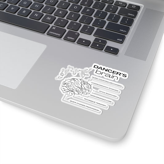 “Dancer’s Brain” Kiss-Cut Sticker – Funny Dance-Themed Vinyl Sticker with Cute Dancer Brain Illustration for Dancers and Performers
