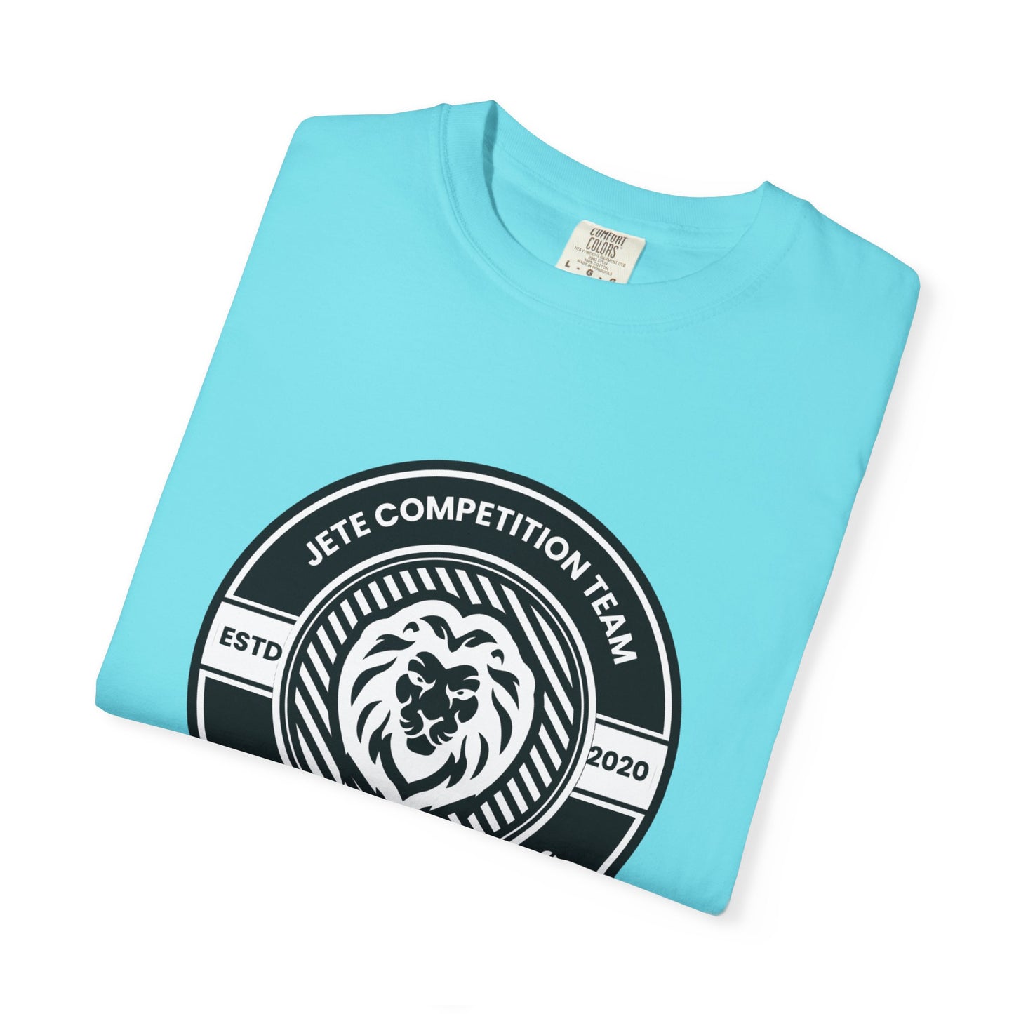 "Jeté Competition Team, Always Keep Dancing" Unisex Garment-Dyed T-Shirt – Collegiate-Style Dance Graphic Tee – Shirt for Dancers & Teams
