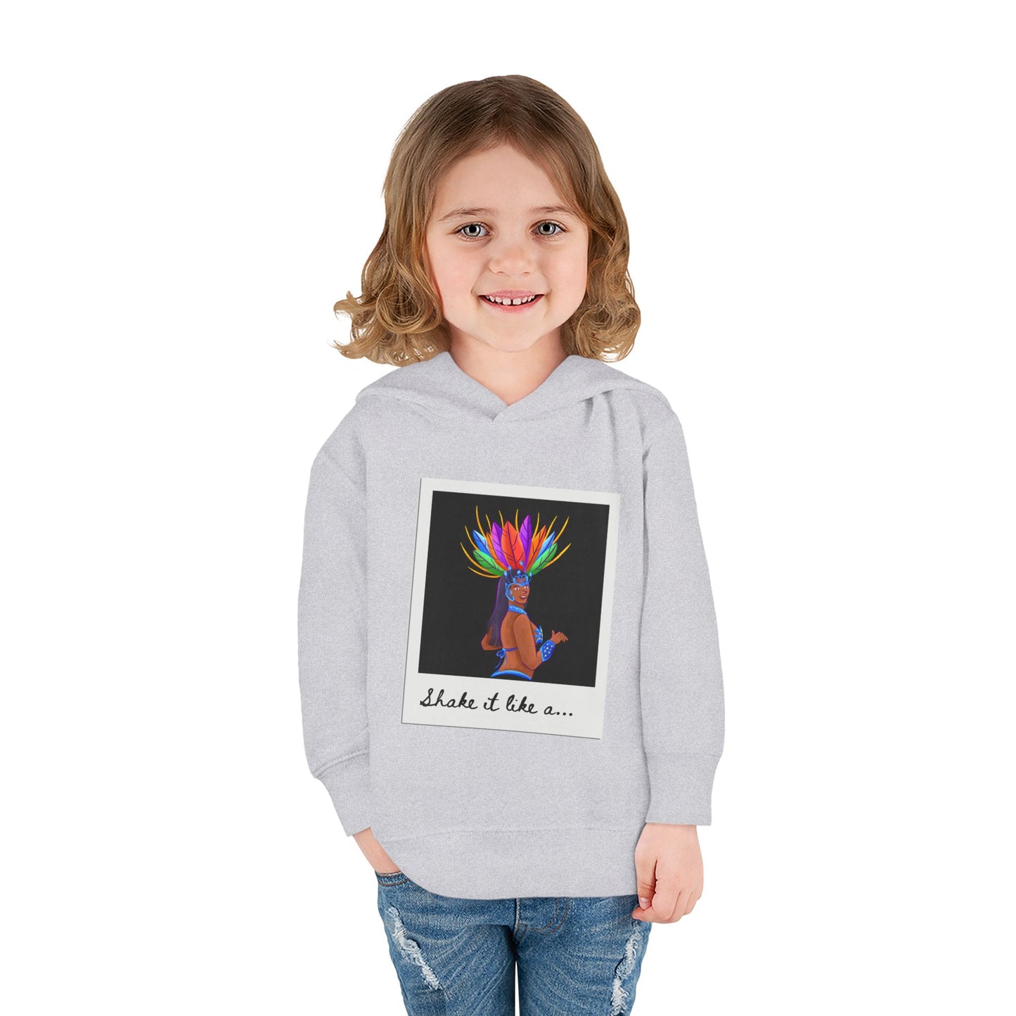 "Shake It Like a..." Toddler Pullover Hoodie – Carnival Samba Dancer Graphic Fleece Sweatshirt for Kids