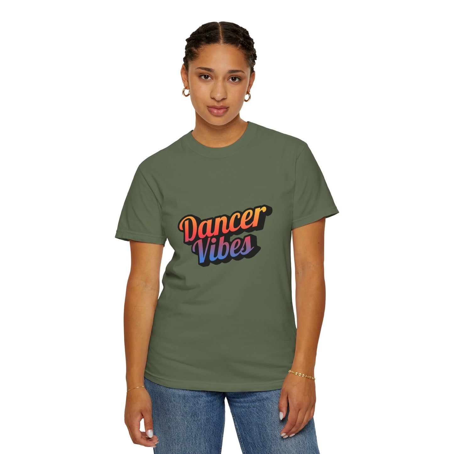 "Dancer Vibes" Unisex Garment-Dyed T-Shirt – Colorful Text-Based Graphic Tee – Trendy Dance Shirt for Performers & Creatives