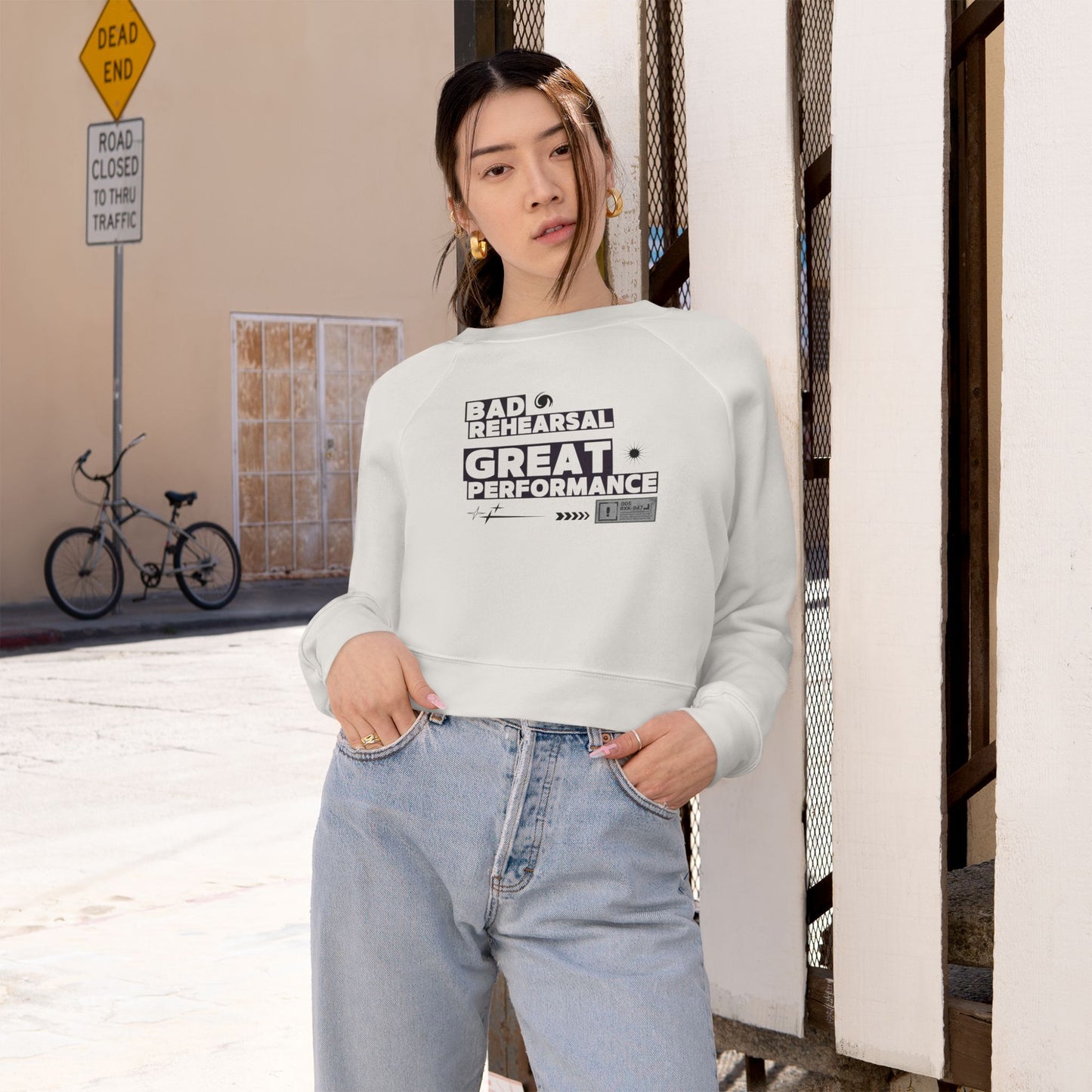 “Bad Rehearsal, Great Performance” Streetwear-Inspired Dance Graphic | Ballet & Dance Sweatshirt for Dancers & Performers - Women’s Cropped Sweatshirt