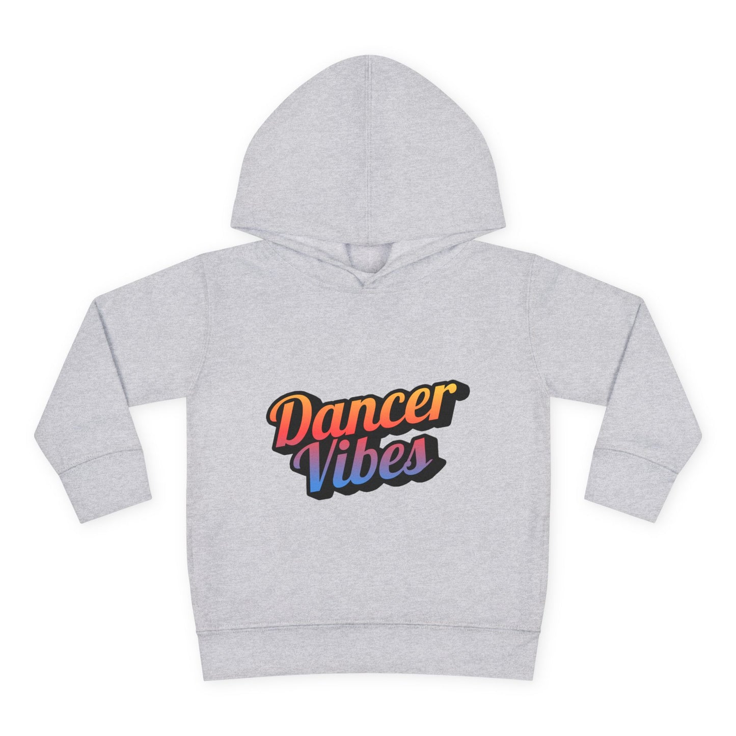 "Dancer Vibes" Toddler Pullover Hoodie – Colorful Dance-Themed Text Graphic Fleece Sweatshirt for Kids