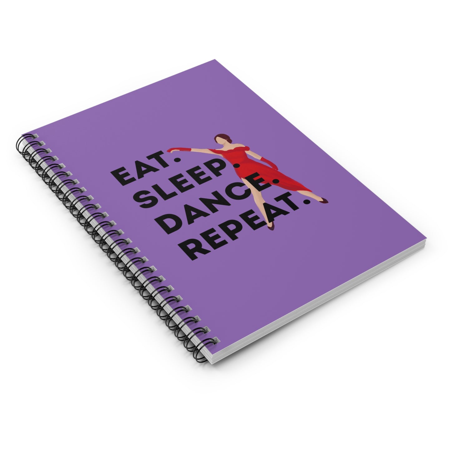 "Eat, Sleep, Dance, Repeat" Spiral Notebook – Bold Dancer Graphic Journal for Dance Lovers, Students & Choreographers