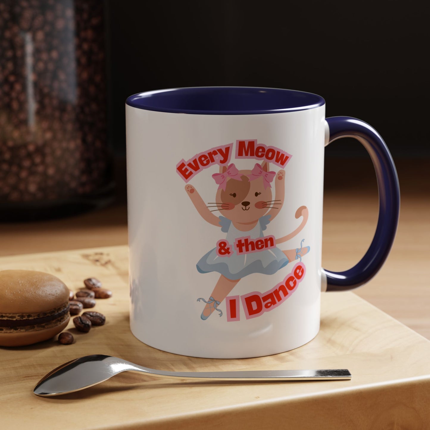 “Every Meow & Then I Dance” Adorable Dancing Cat Graphic | Cute Cat Dance Mug for Ballet Lovers & Coffee Enthusiasts - Accent Coffee Mug