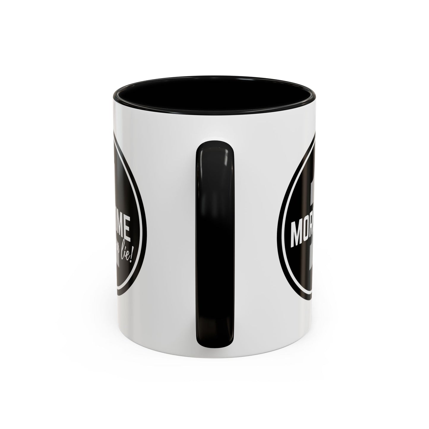 "One More Time is a Lie" Dance Quote Accent Coffee Mug – Bold Emblem Graphic Ceramic Cup