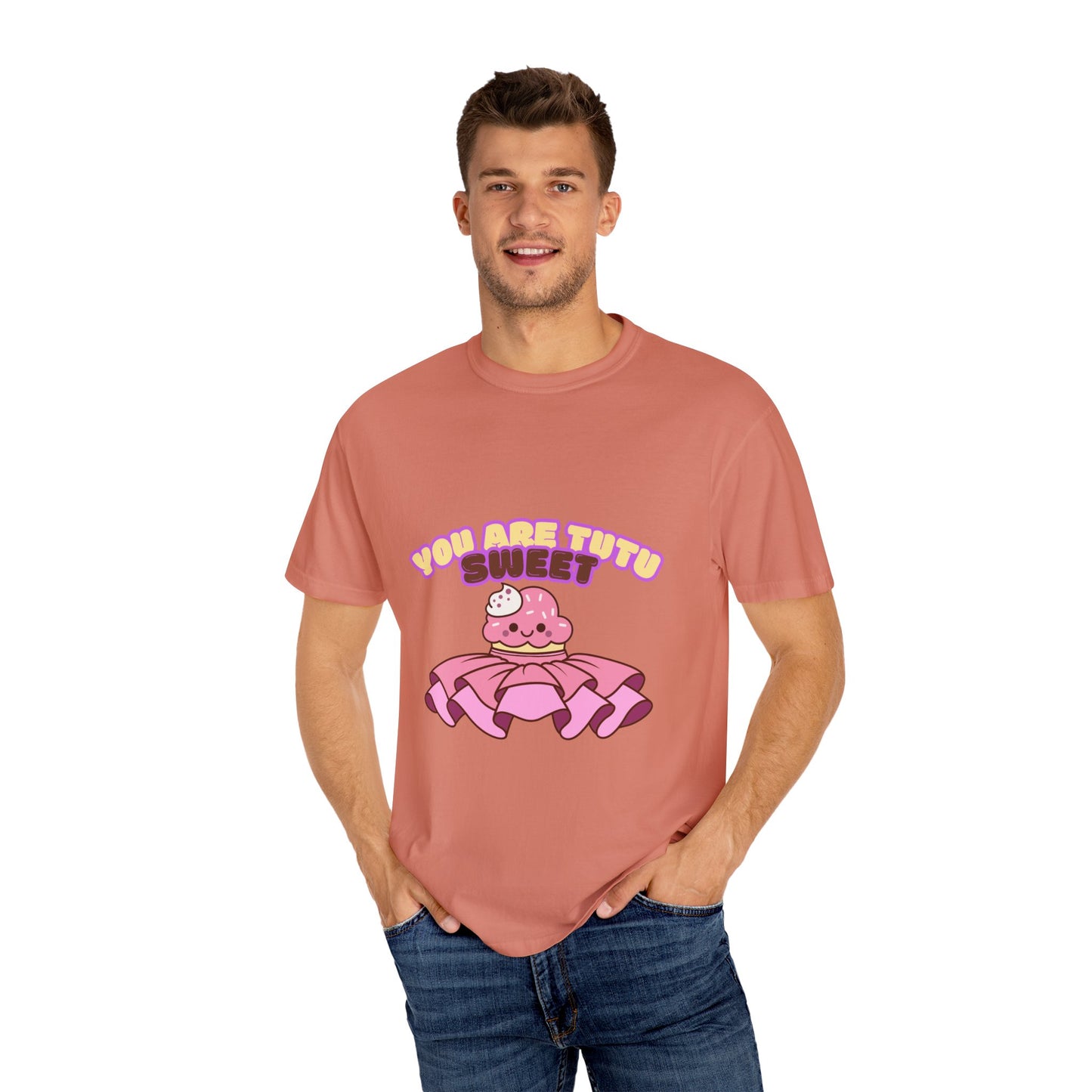 “You Are Tutu Sweet” T-Shirt – Kawaii Cupcake Dance Pun Unisex Garment-Dyed Tee 🧁💖