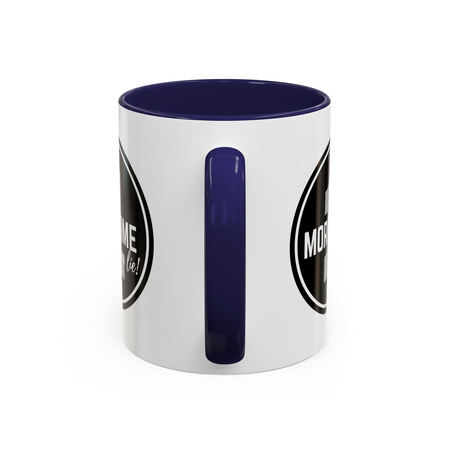 "One More Time is a Lie" Dance Quote Accent Coffee Mug – Bold Emblem Graphic Ceramic Cup