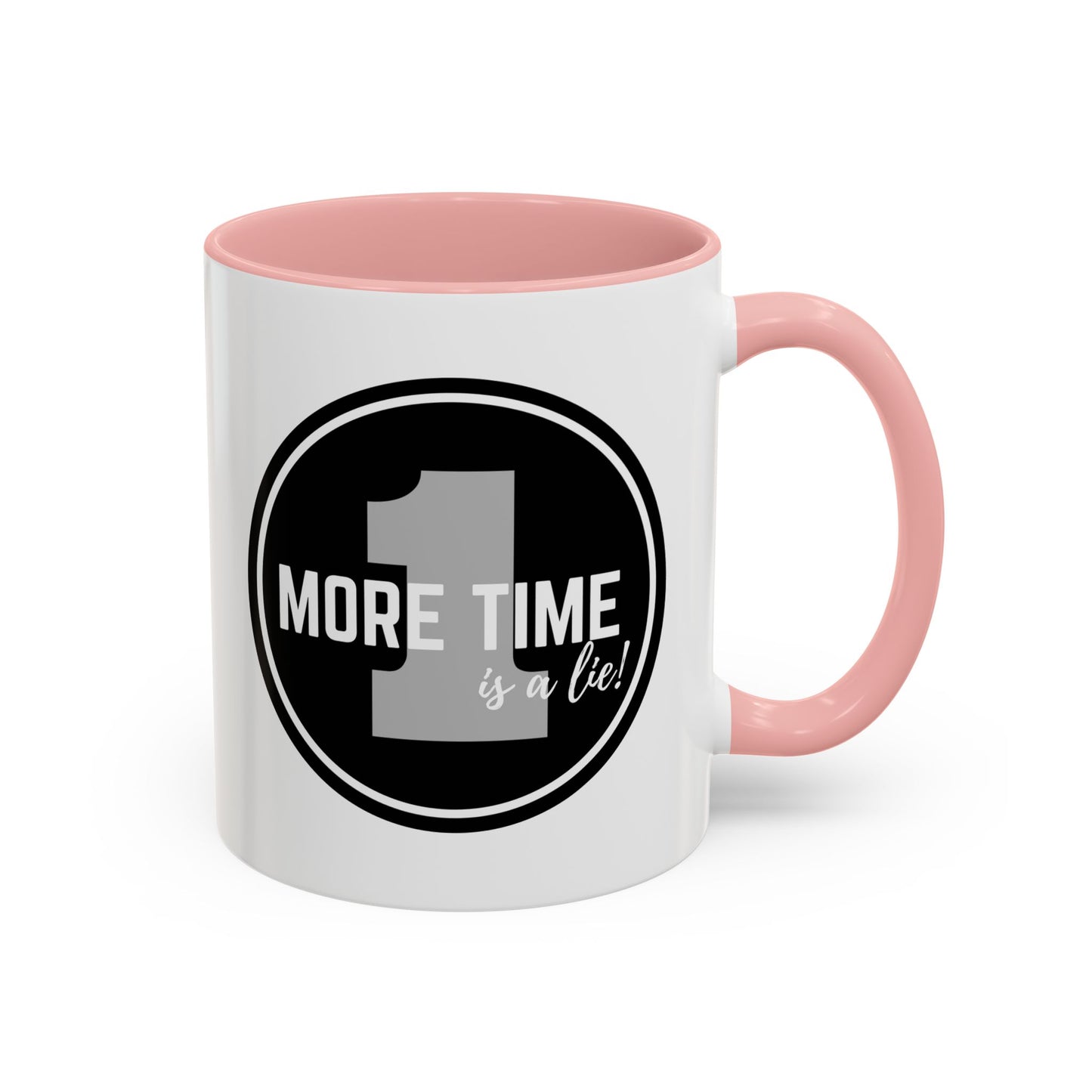 "One More Time is a Lie" Dance Quote Accent Coffee Mug – Bold Emblem Graphic Ceramic Cup