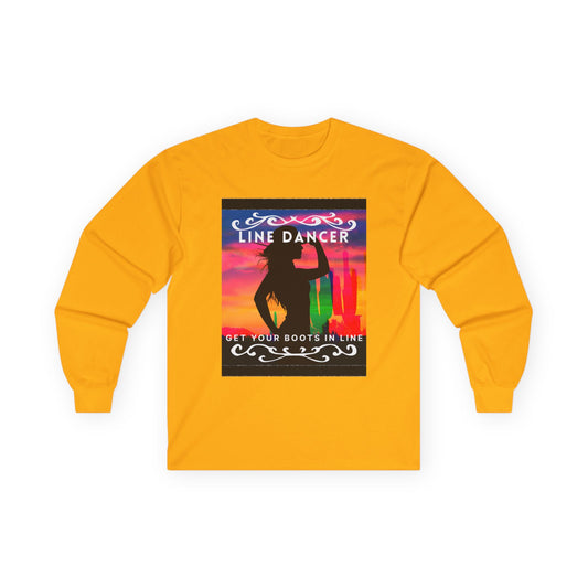 "Line Dancer, Get Your Boots in Line" Western-Inspired Graphic – Unisex Long Sleeve Dance Tee